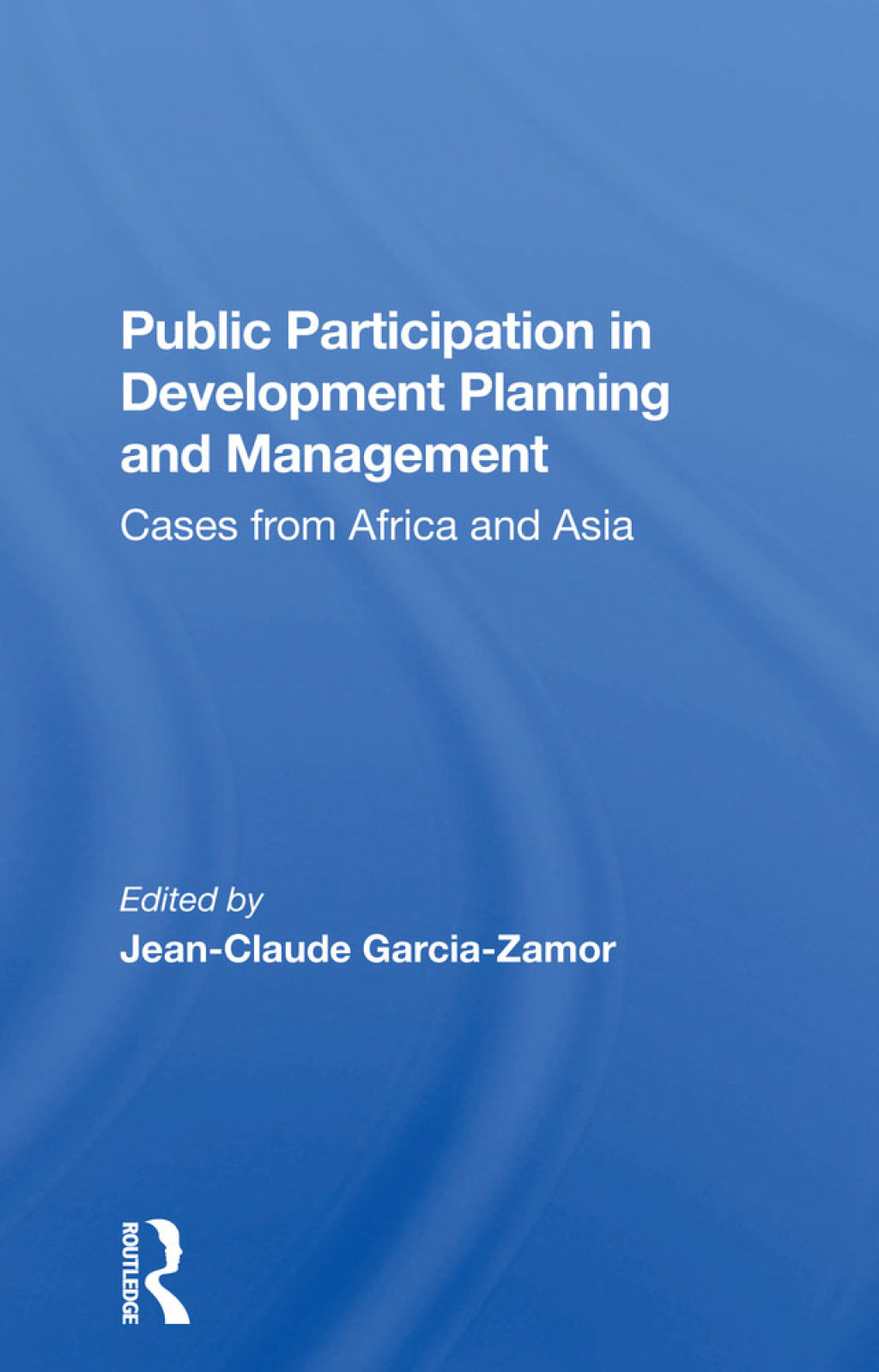 Public Participation In Development Planning And Management Cases From Africa And Asia 1st Edition â€“ PDF/EPUB Version Downloadable