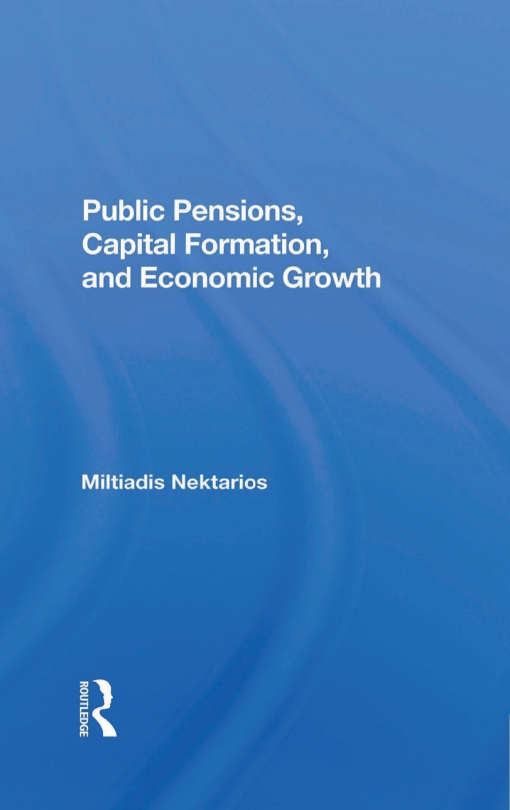 Public Pensions, Capital Formation, And Economic Growth 1st Edition â€“ PDF/EPUB Version Downloadable