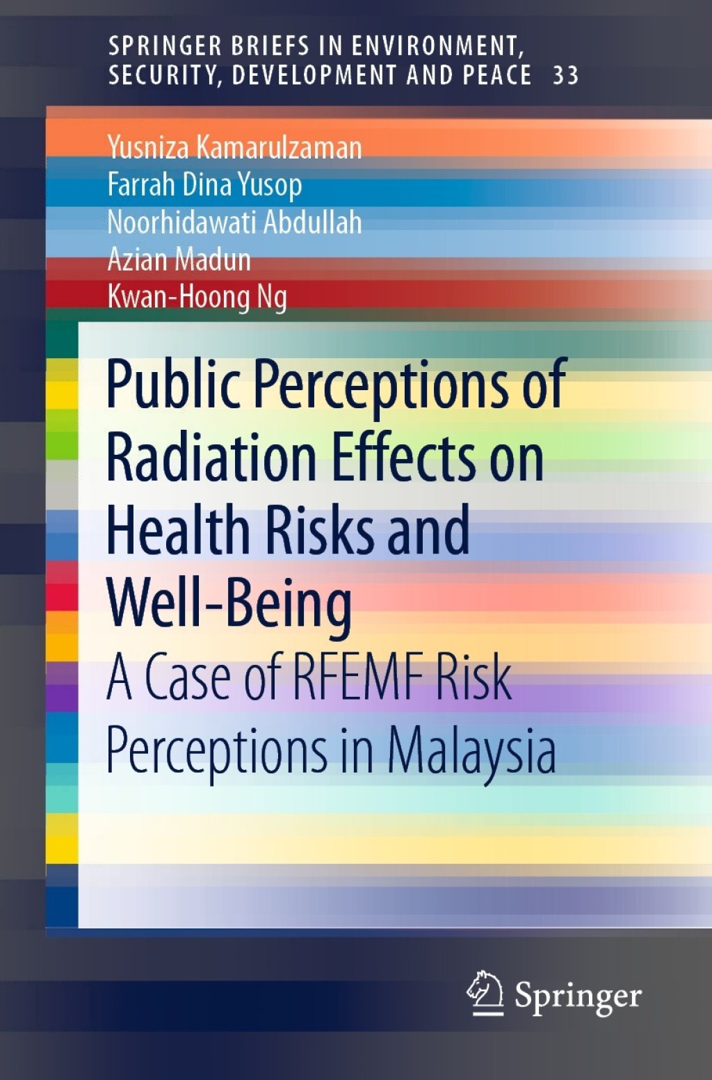 Public Perceptions of Radiation Effects on Health Risks and Well-Being A Case of RFEMF Risk Perceptions in Malaysia  â€“ PDF/EPUB Version Downloadable