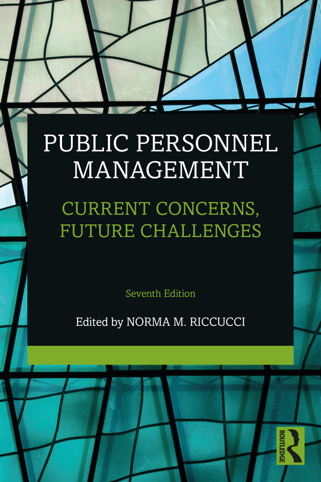 Public Personnel Management Current Concerns, Future Challenges 7th Edition â€“ PDF/EPUB Version Downloadable