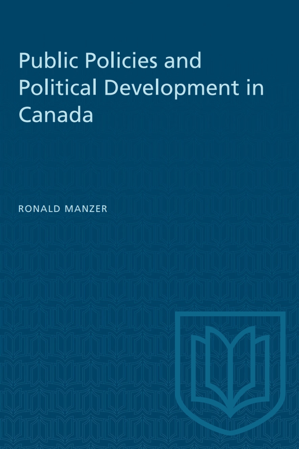 Public Policies and Political Development in Canada 1st Edition â€“ PDF/EPUB Version Downloadable