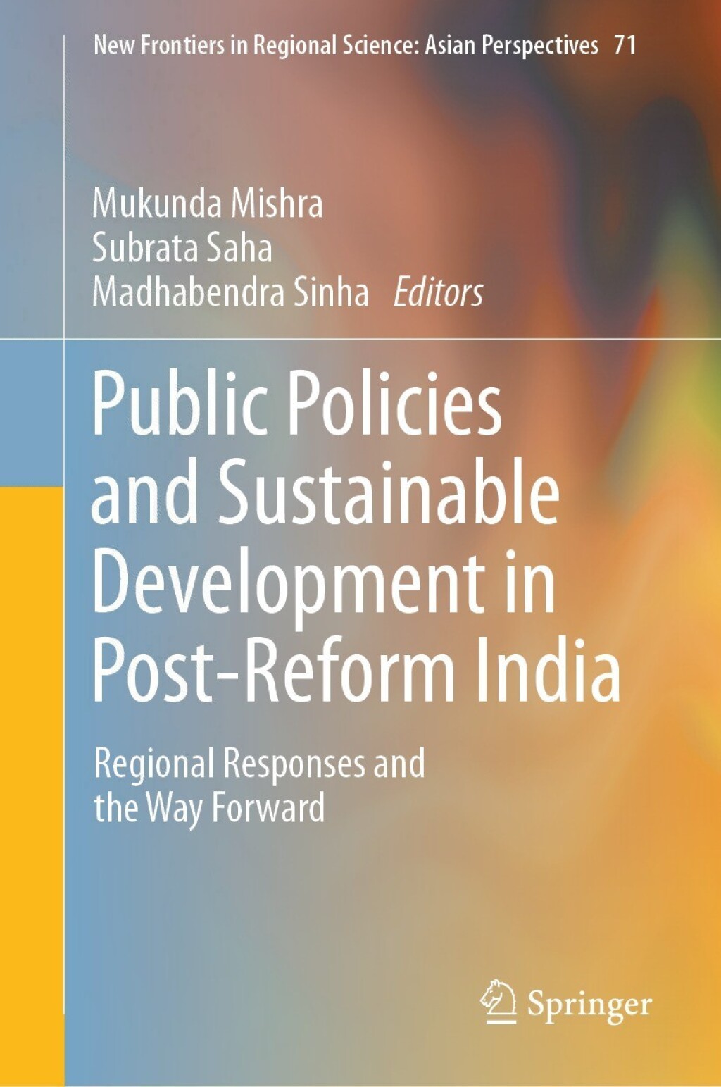 Public Policies and Sustainable Development in Post-Reform India Regional Responses and the Way Forward  â€“ PDF/EPUB Version Downloadable