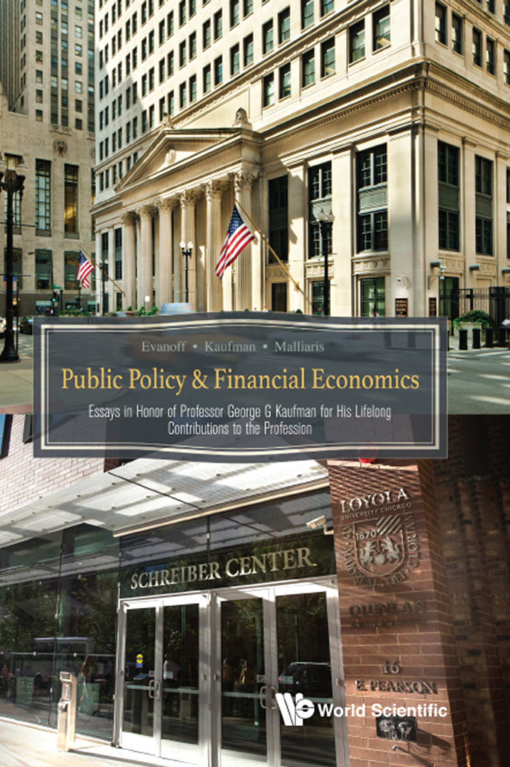 Public Policy & Financial Economics: Essays in Honor of Professor George G Kaufman for His Lifelong Contributions to the Profession  â€“ PDF/EPUB Version Downloadable