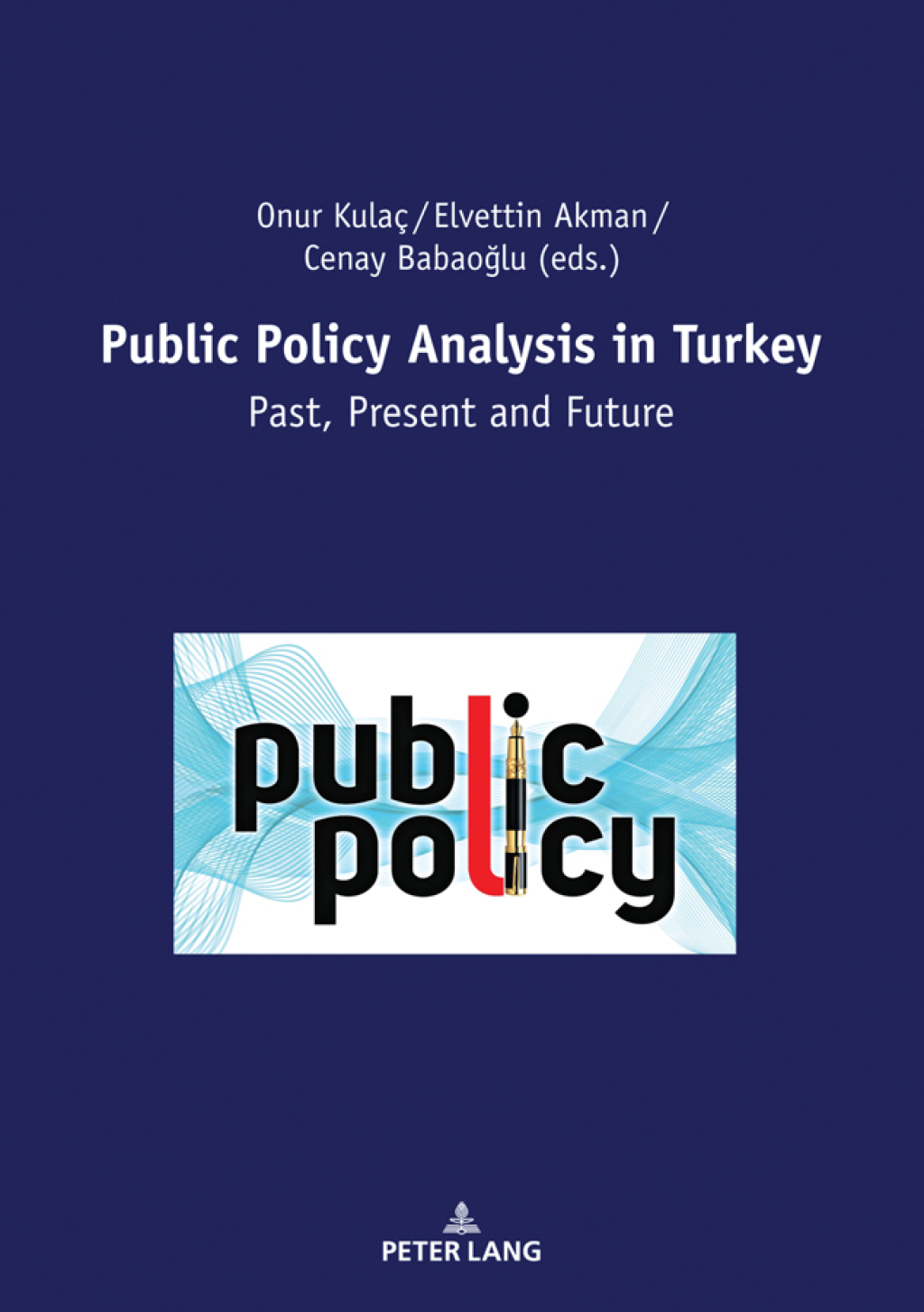 Public Policy Analysis in Turkey Past, Present and Future 1st Edition â€“ PDF/EPUB Version Downloadable
