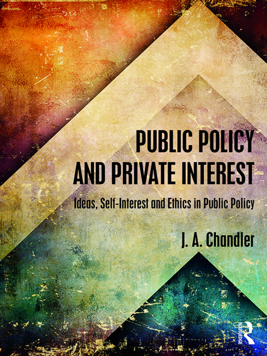 Public Policy and Private Interest Ideas, Self-Interest and Ethics in Public Policy 1st Edition â€“ PDF/EPUB Version Downloadable