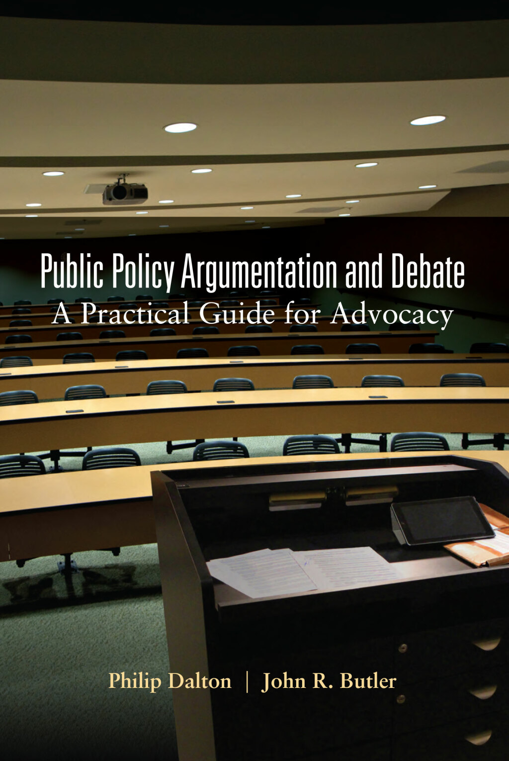 Public Policy Argumentation and Debate A Practical Guide for Advocacy 1st Edition â€“ PDF/EPUB Version Downloadable