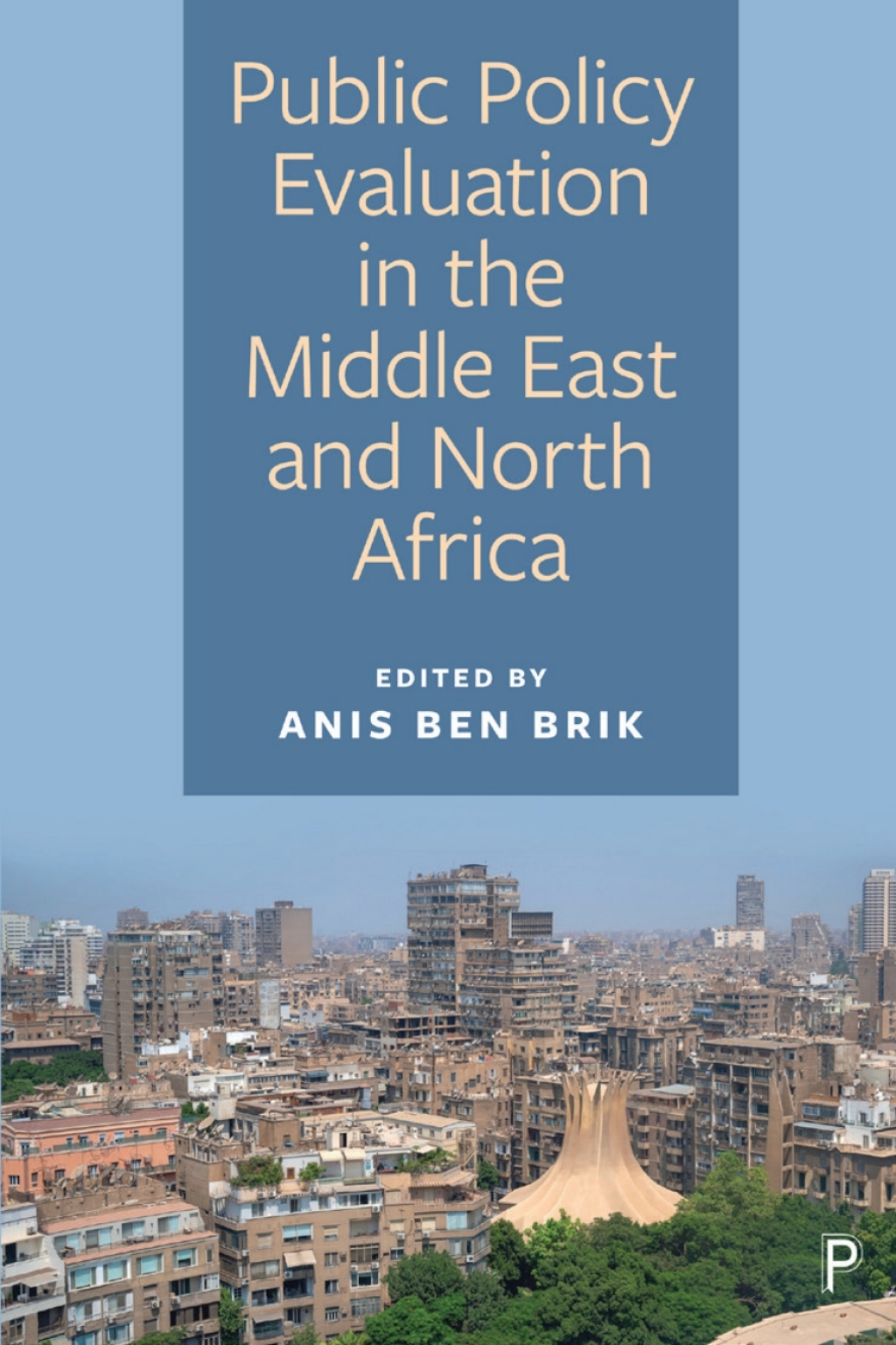 Public Policy Evaluation in the Middle East and North Africa 1st Edition â€“ PDF/EPUB Version Downloadable