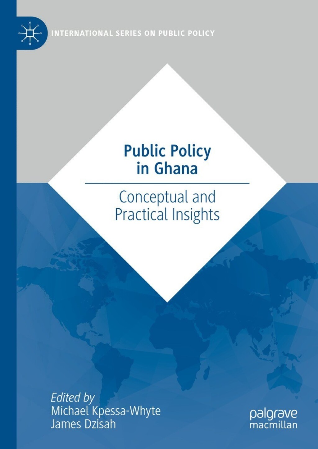 Public Policy in Ghana Conceptual and Practical Insights  â€“ PDF/EPUB Version Downloadable