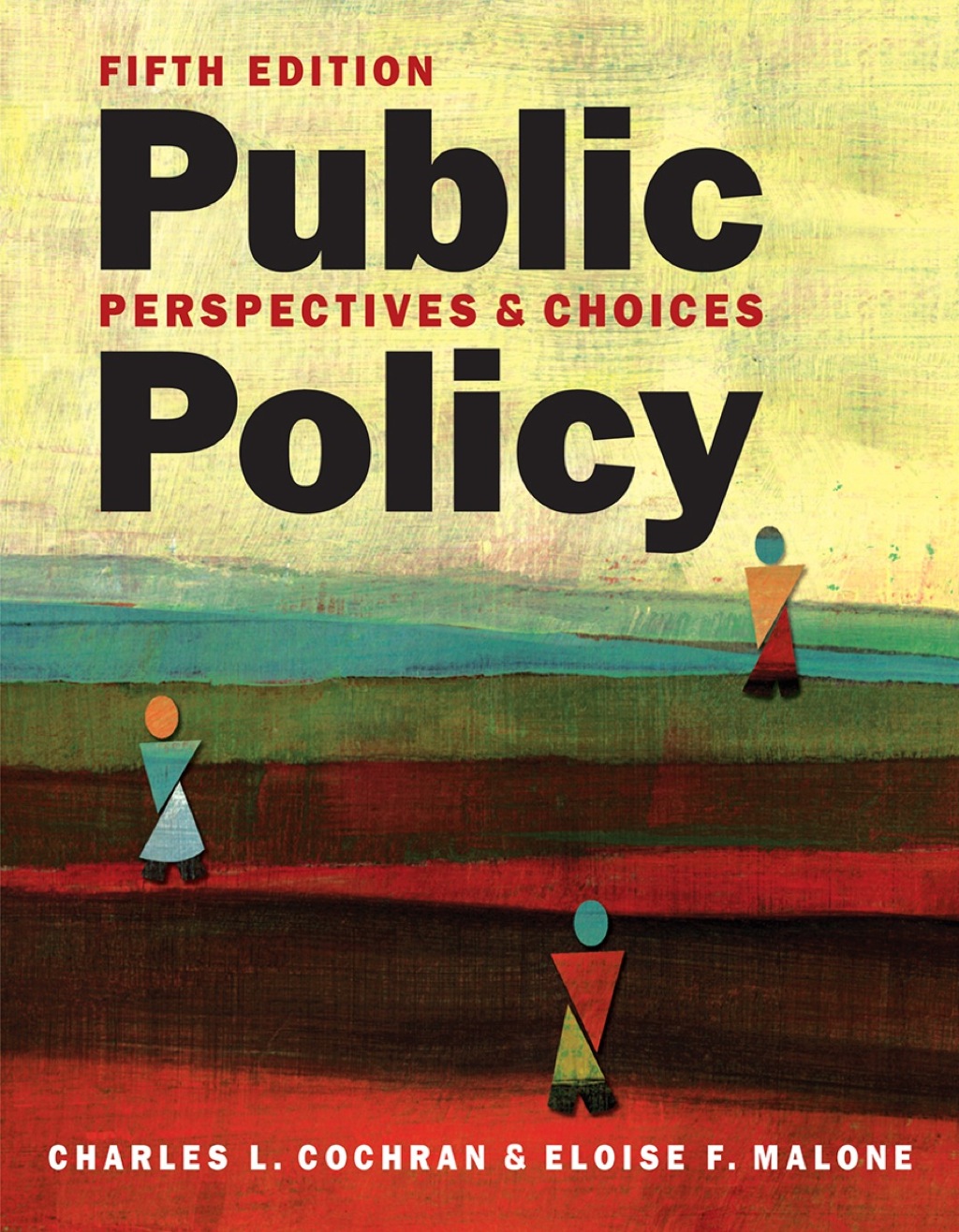 Public Policy: Perspectives and Choices 5th Edition â€“ PDF/EPUB Version Downloadable