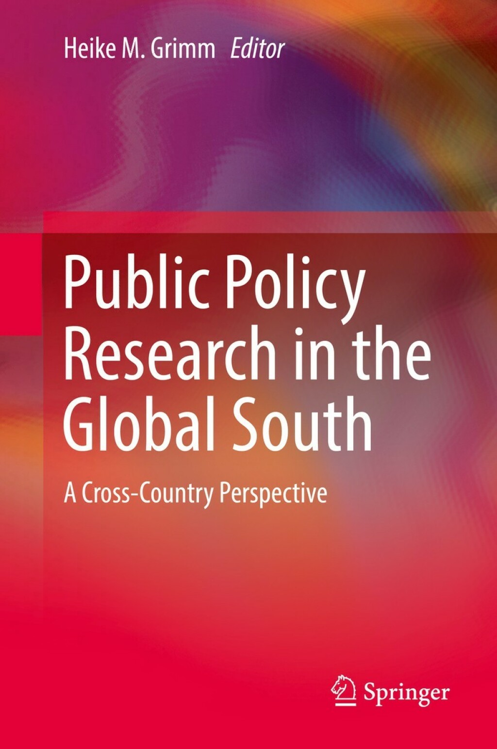 Public Policy Research in the Global South A Cross-Country Perspective  â€“ PDF/EPUB Version Downloadable