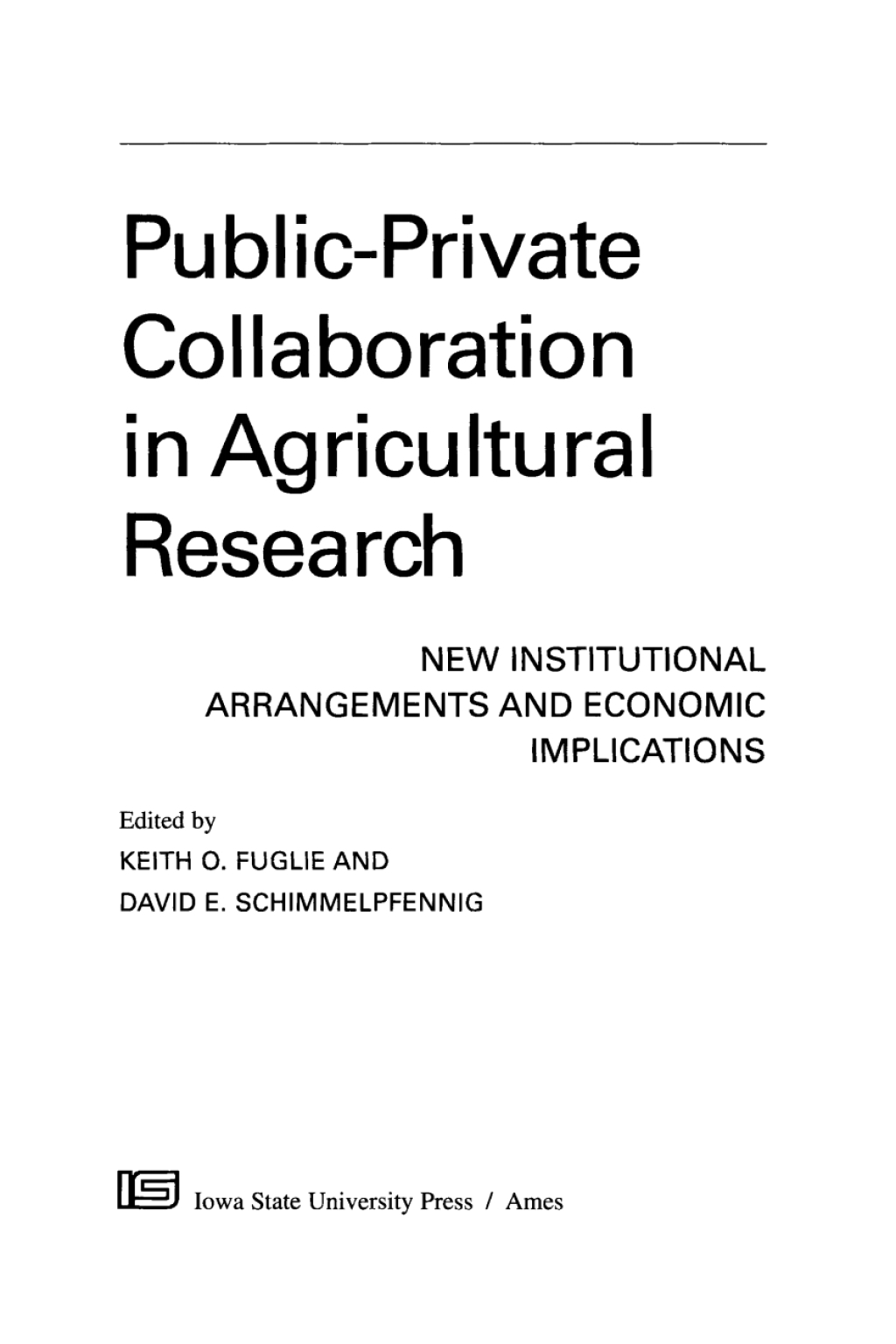 Public-Private Collaboration in Agricultural Research New Institutional Arrangements and Economic Implications 1st Edition â€“ PDF/EPUB Version Downloadable