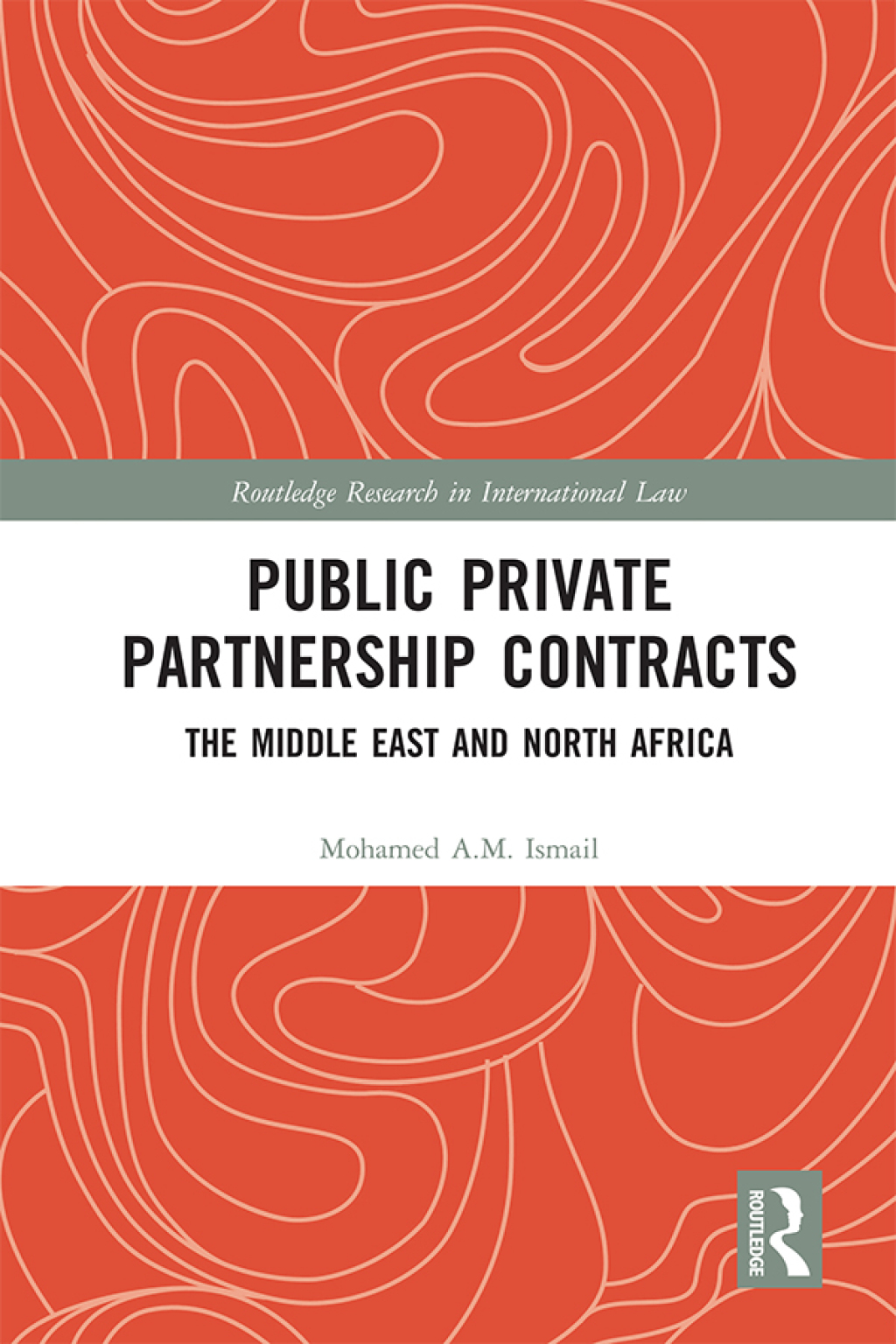 Public Private Partnership Contracts The Middle East and North Africa 1st Edition â€“ PDF/EPUB Version Downloadable