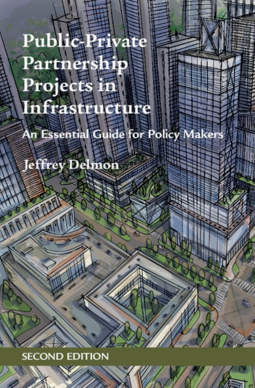 Public-Private Partnership Projects in Infrastructure An Essential Guide for Policy Makers 2nd Edition â€“ PDF/EPUB Version Downloadable