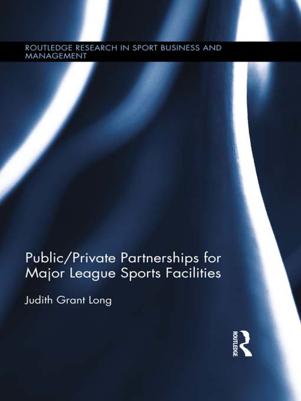 Public-Private Partnerships for Major League Sports Facilities 1st Edition â€“ PDF/EPUB Version Downloadable
