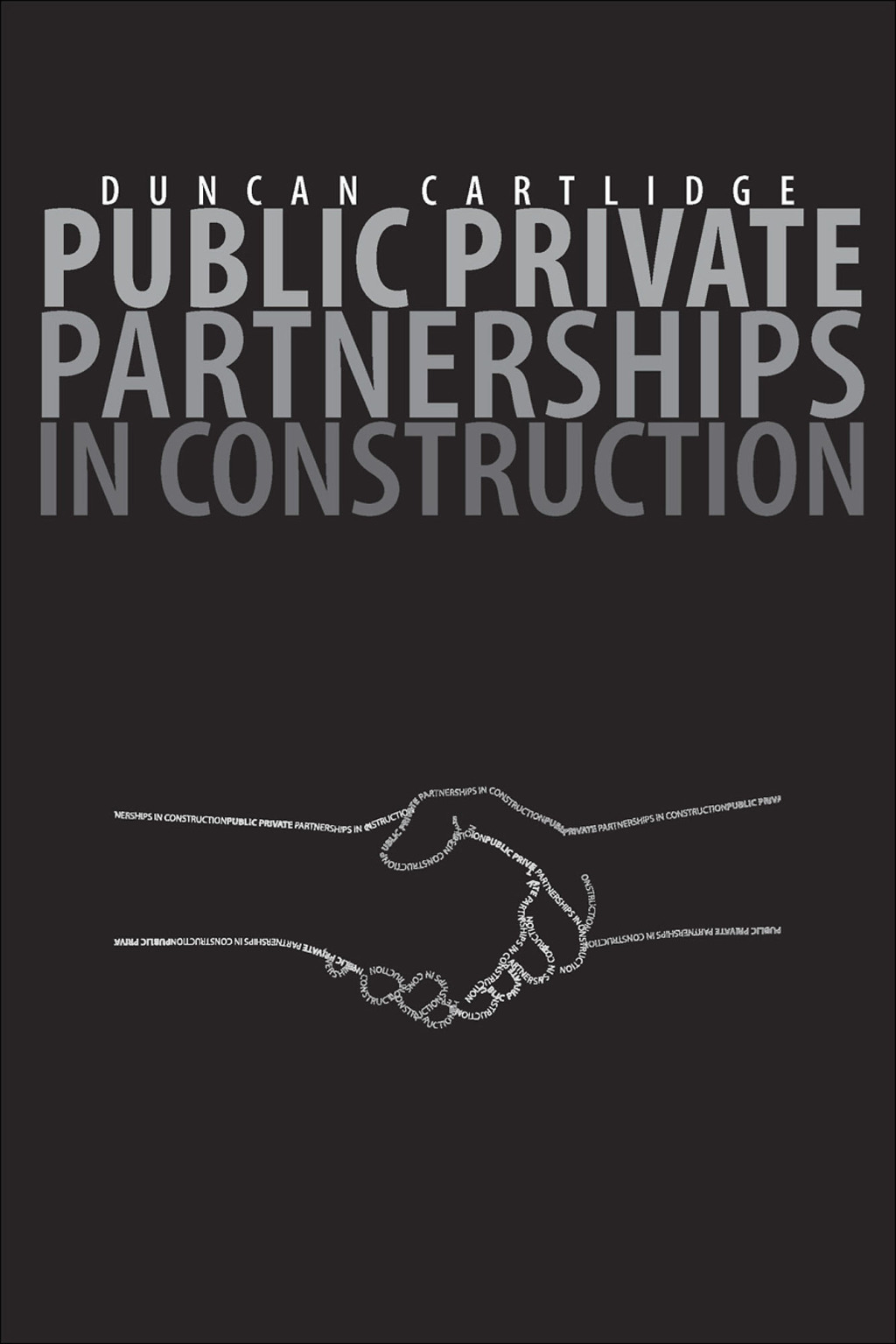 Public Private Partnerships in Construction 1st Edition â€“ PDF/EPUB Version Downloadable