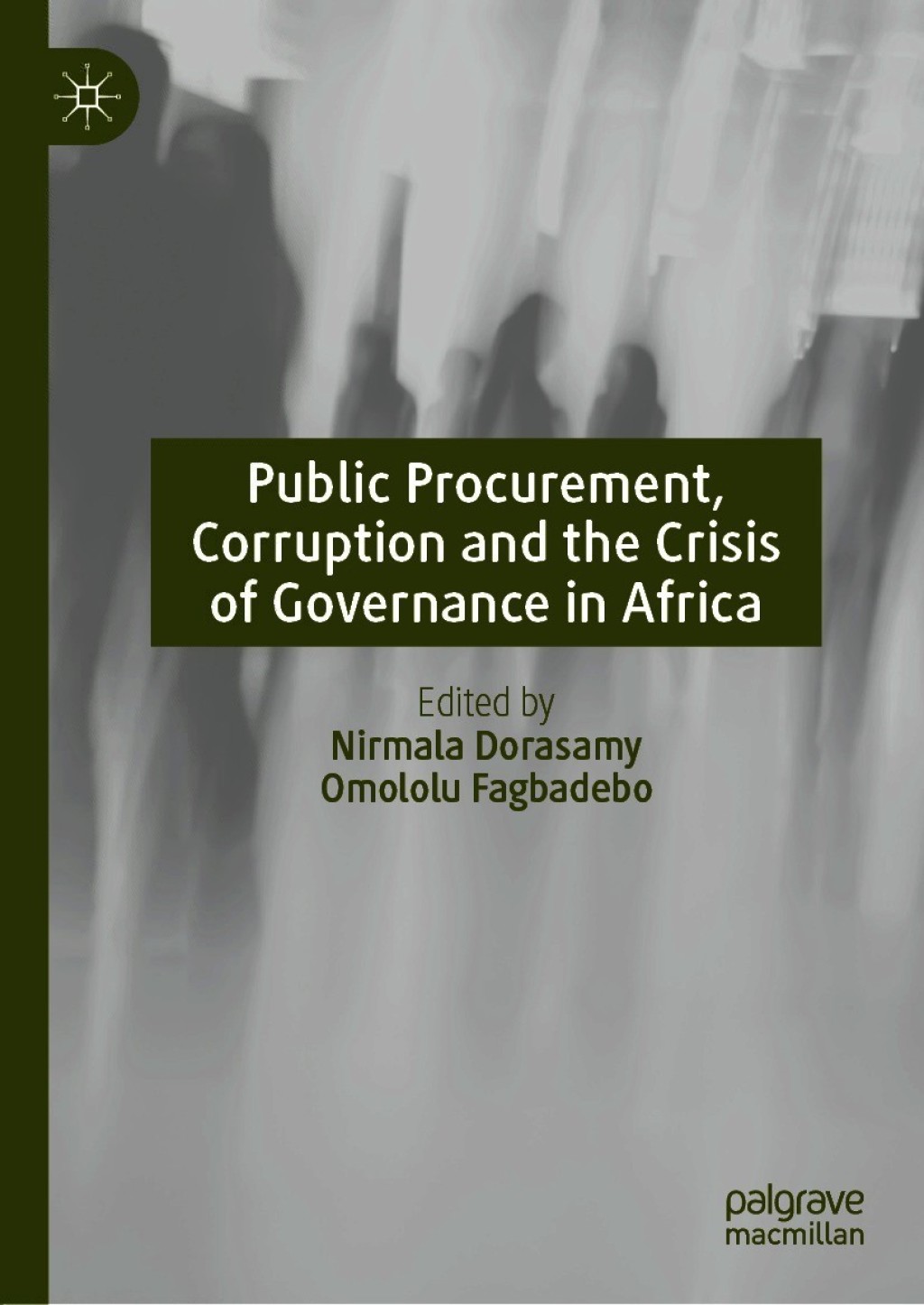 Public Procurement, Corruption and the Crisis of Governance in Africa  â€“ PDF/EPUB Version Downloadable