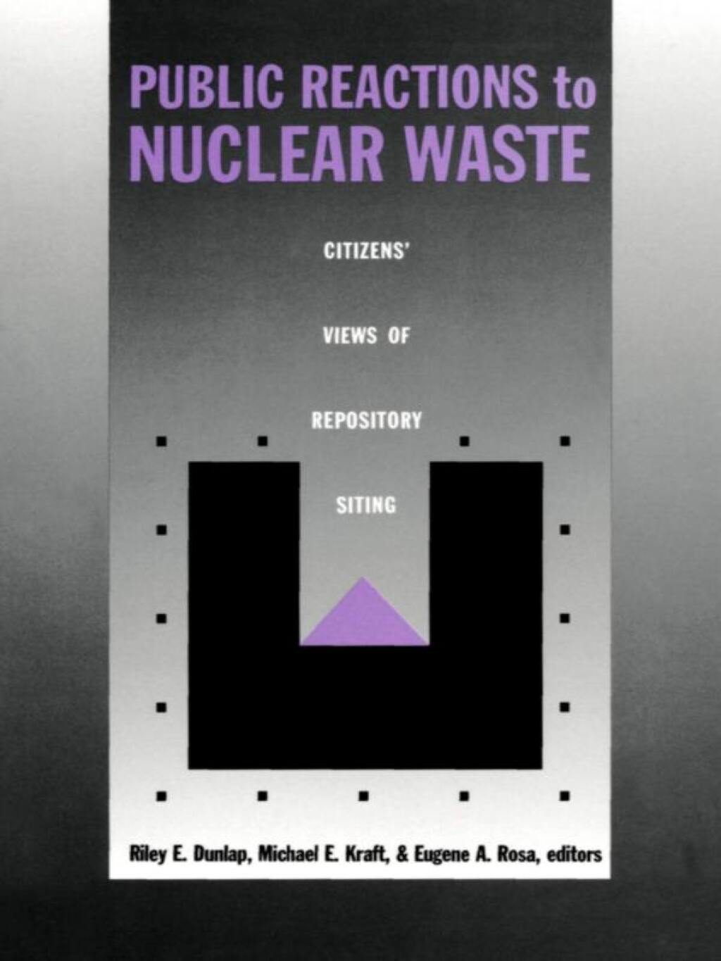 Public Reactions to Nuclear Waste Citizensâ€™ Views of Repository Siting  â€“ PDF/EPUB Version Downloadable