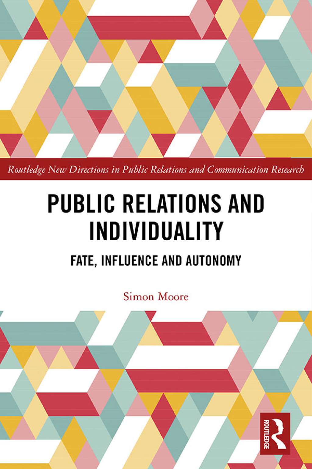 Public Relations and Individuality Fate, Influence and Autonomy 1st Edition â€“ PDF/EPUB Version Downloadable