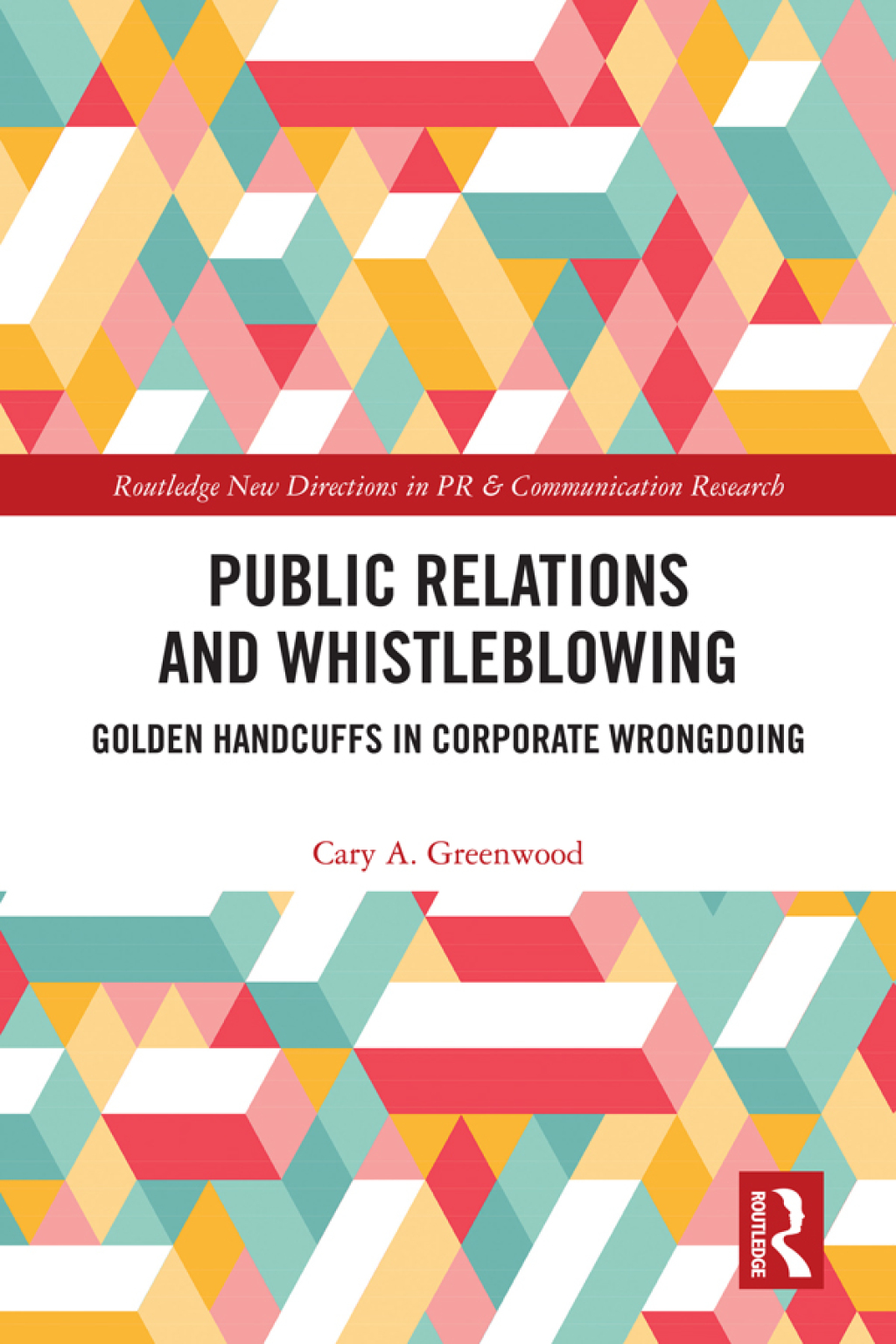 Public Relations and Whistleblowing Golden Handcuffs in Corporate Wrongdoing 1st Edition â€“ PDF/EPUB Version Downloadable
