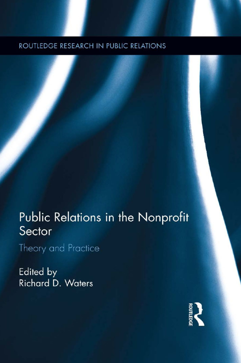 Public Relations in the Nonprofit Sector Theory and Practice 1st Edition â€“ PDF/EPUB Version Downloadable