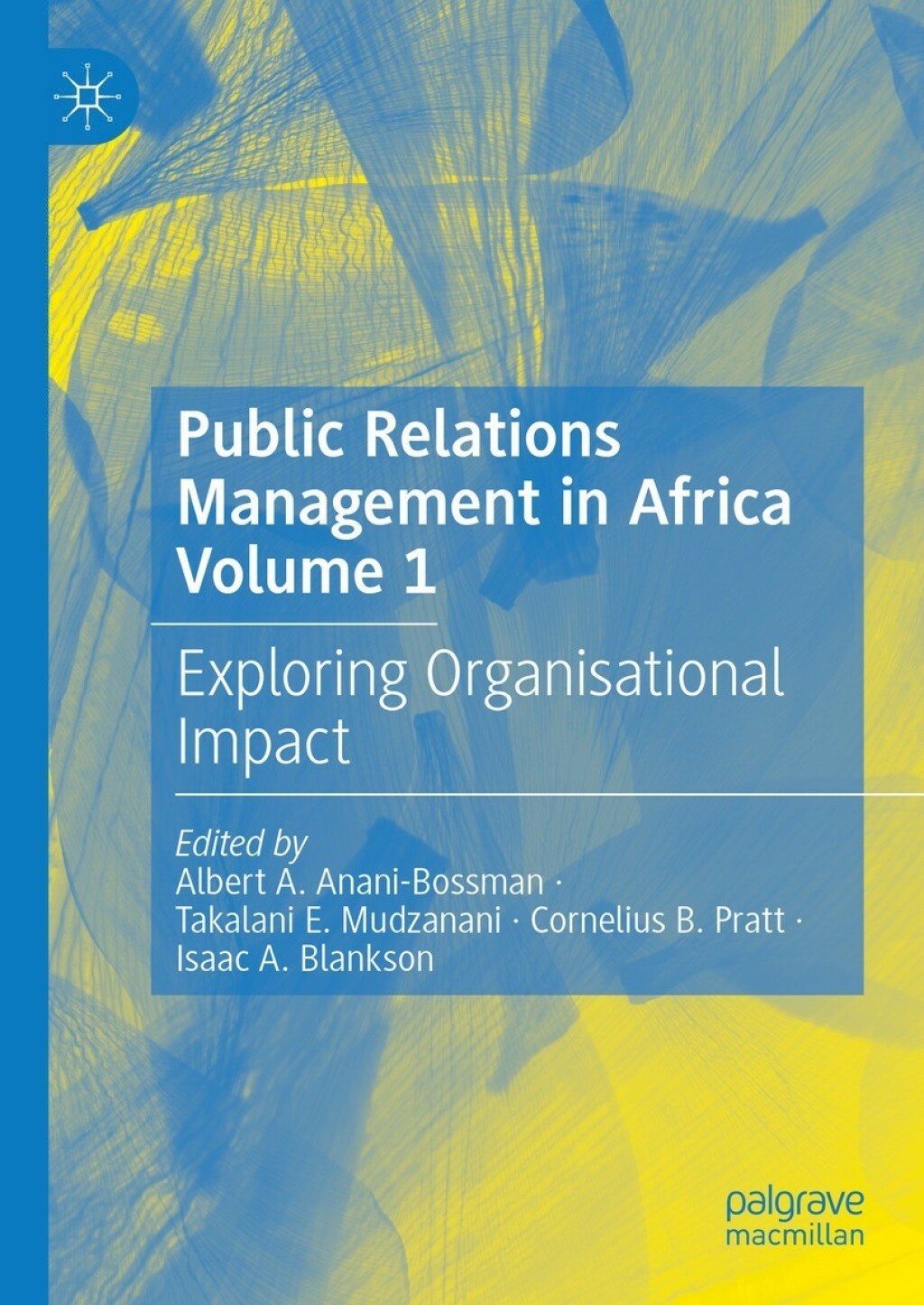 Public Relations Management in Africa Volume 1 Exploring Organisational Impact  â€“ PDF/EPUB Version Downloadable