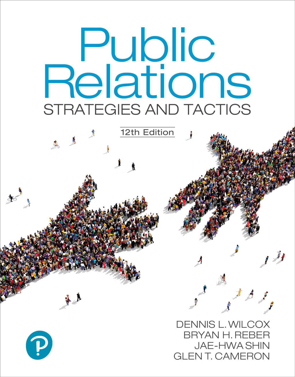 Public Relations: Strategies and Tactics 12th Edition â€“ PDF/EPUB Version Downloadable