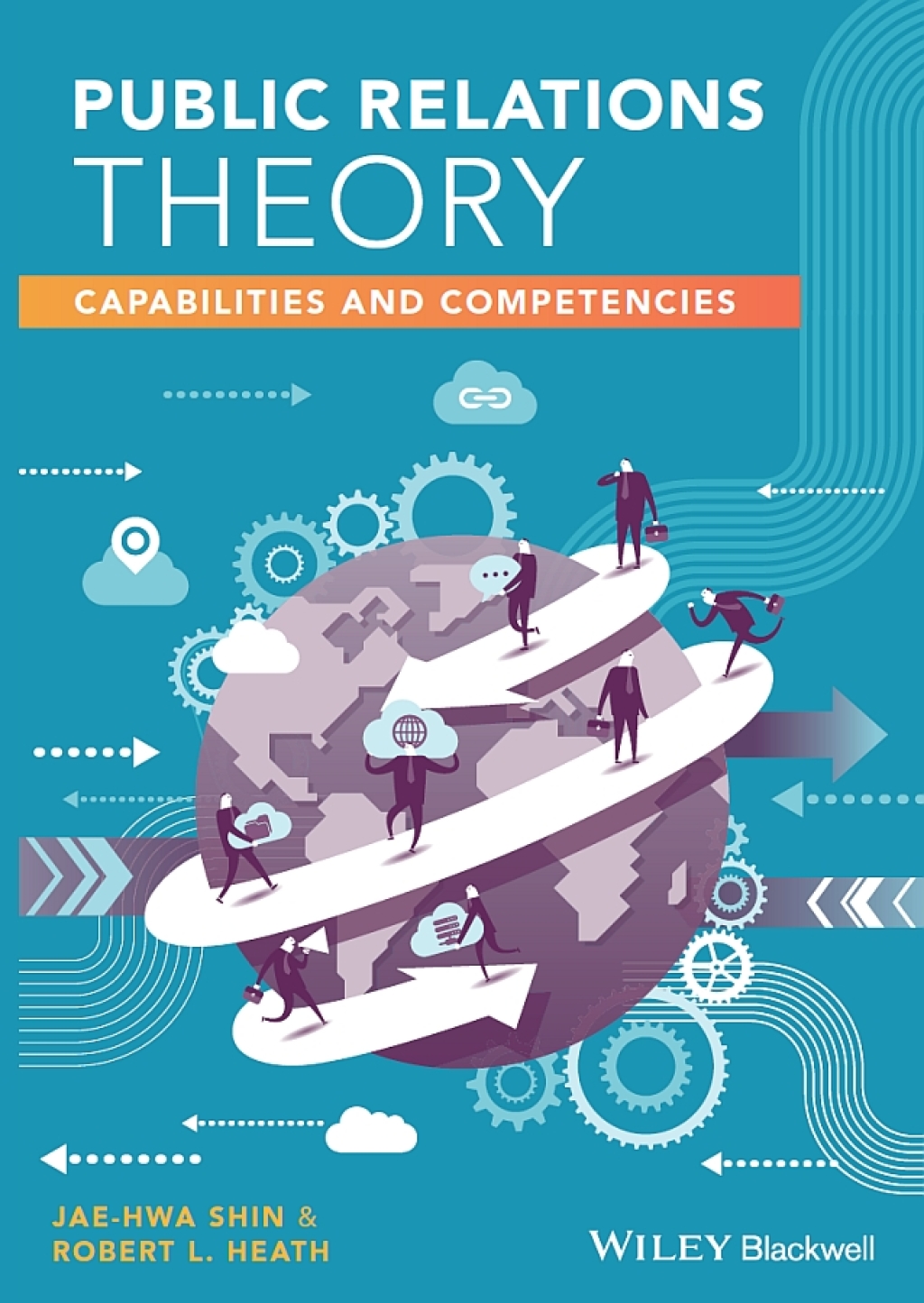 Public Relations Theory Capabilities and Competencies 1st Edition â€“ PDF/EPUB Version Downloadable