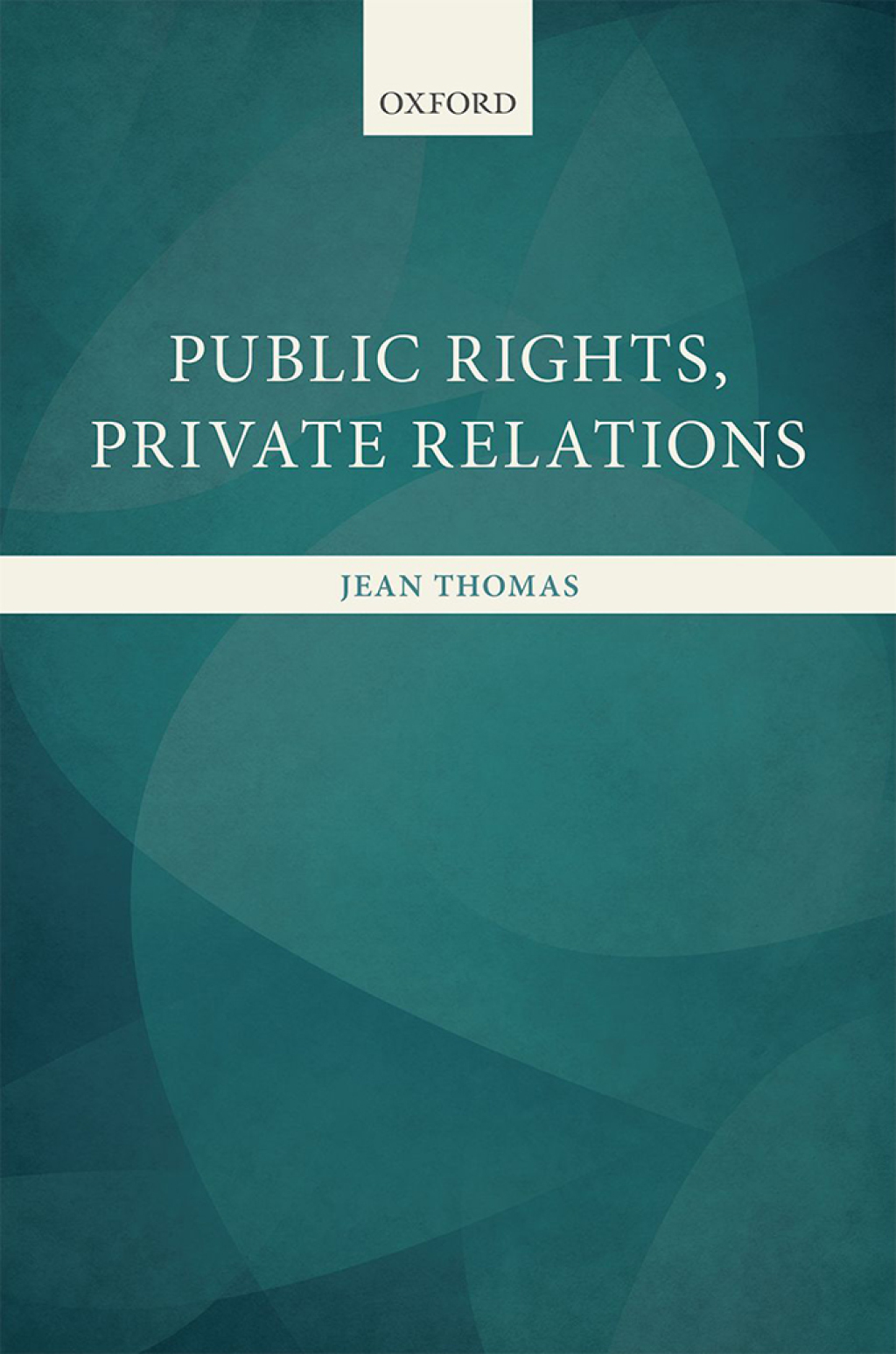 Public Rights, Private Relations  â€“ PDF/EPUB Version Downloadable