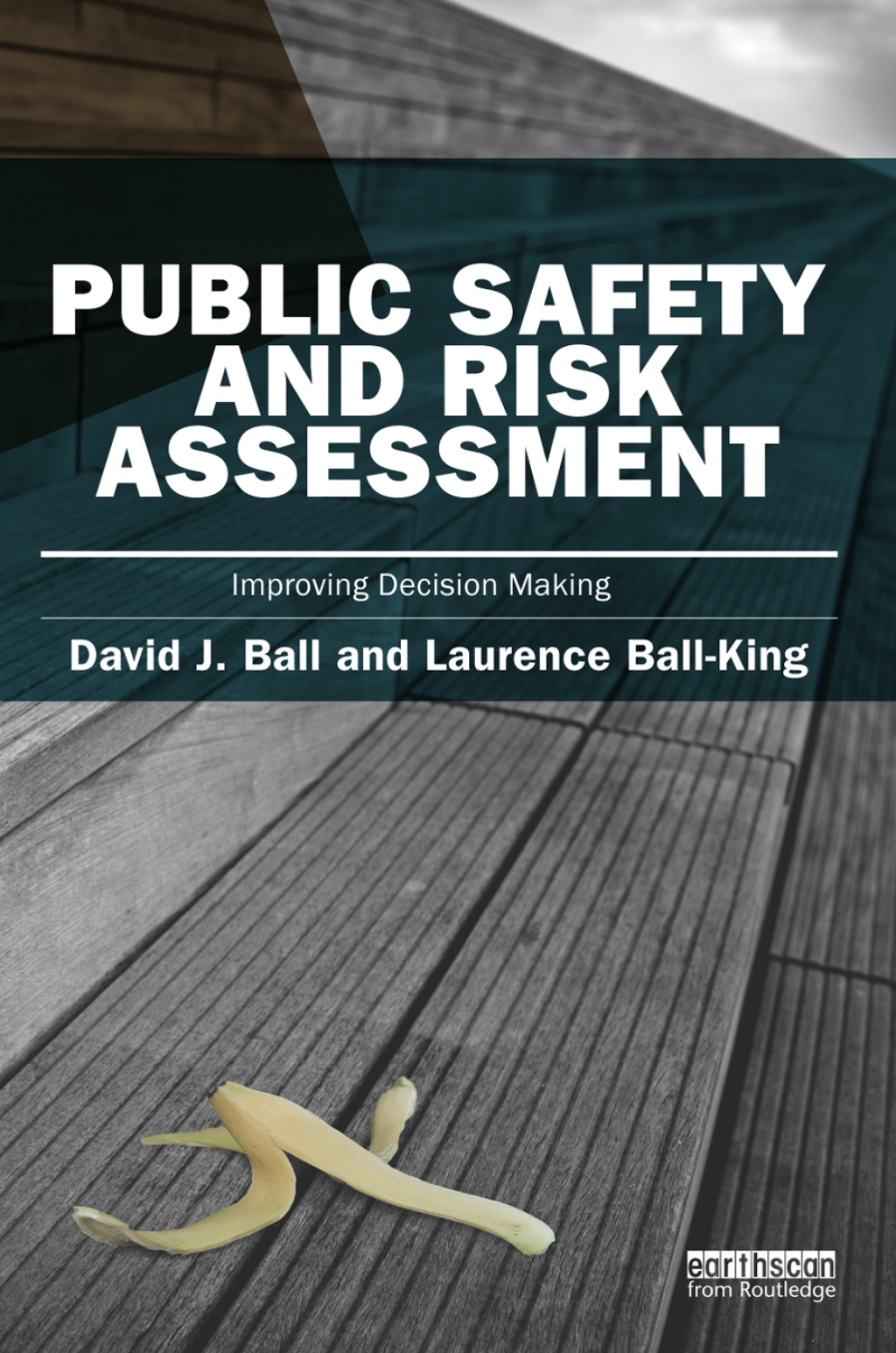 Public Safety and Risk Assessment Improving Decision Making 1st Edition â€“ PDF/EPUB Version Downloadable
