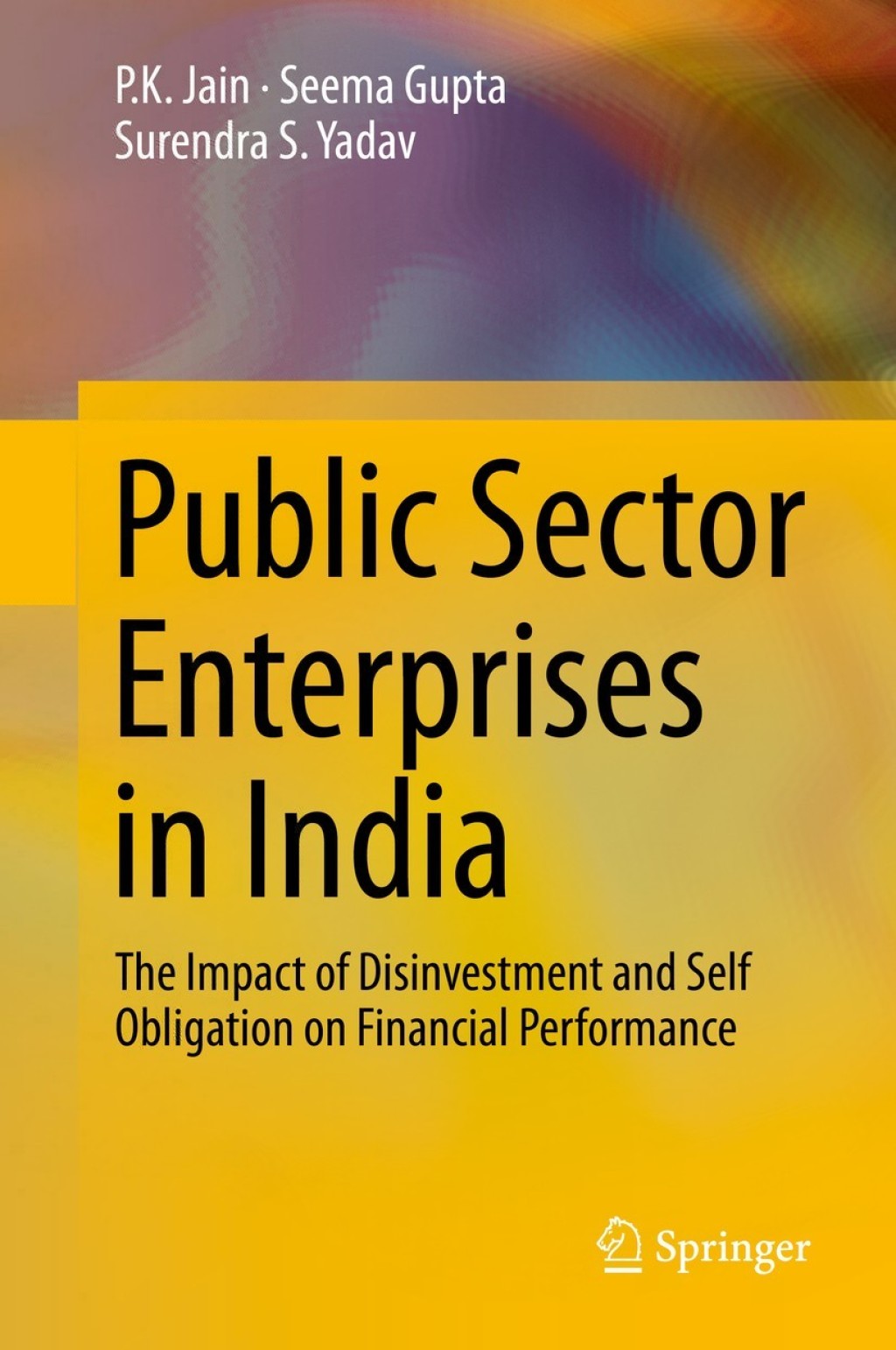 Public Sector Enterprises in India The Impact of Disinvestment and Self Obligation on Financial Performance  â€“ PDF/EPUB Version Downloadable