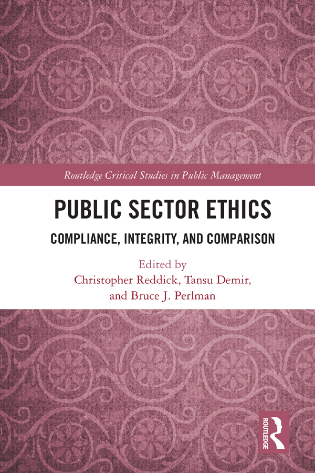 Public Sector Ethics Compliance, Integrity, and Comparison 1st Edition â€“ PDF/EPUB Version Downloadable