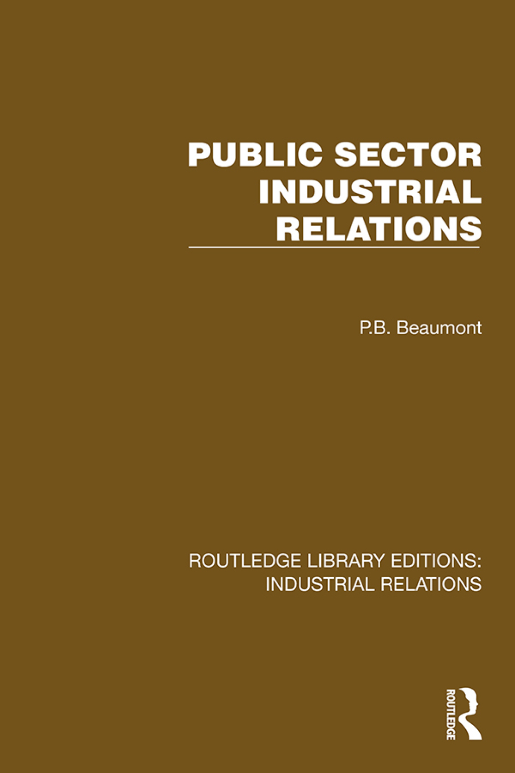 Public Sector Industrial Relations 1st Edition â€“ PDF/EPUB Version Downloadable