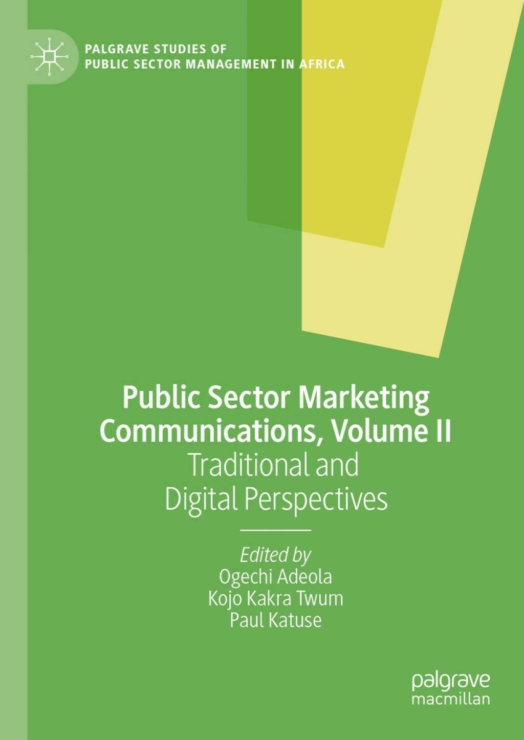 Public Sector Marketing Communications, Volume II Traditional and Digital Perspectives  â€“ PDF/EPUB Version Downloadable