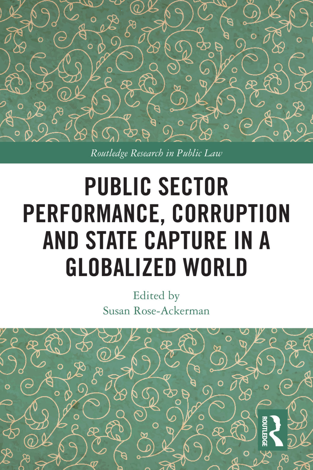Public Sector Performance, Corruption and State Capture in a Globalized World 1st Edition â€“ PDF/EPUB Version Downloadable