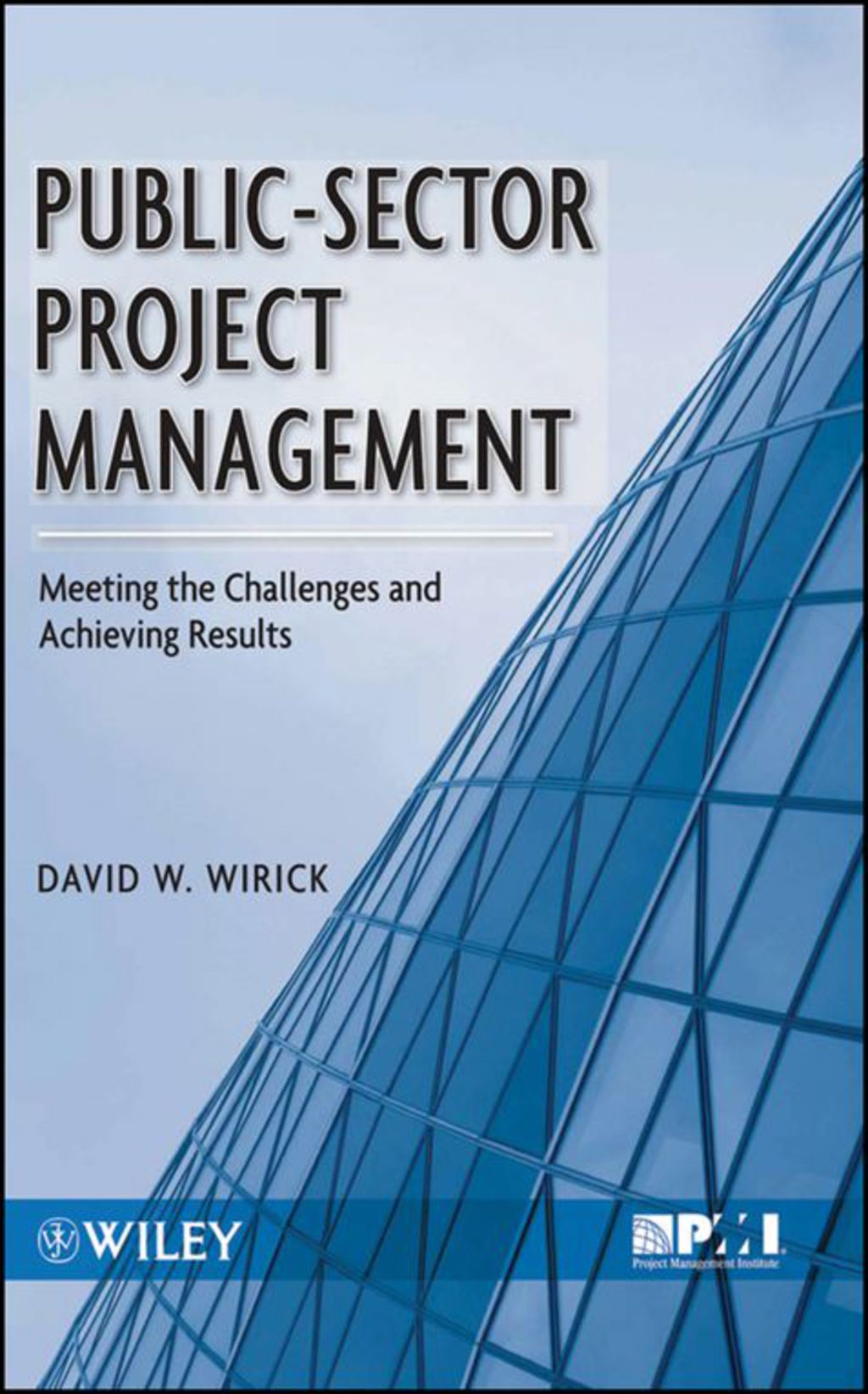 Public-Sector Project Management: Meeting the Challenges and Achieving Results 1st Edition â€“ PDF/EPUB Version Downloadable
