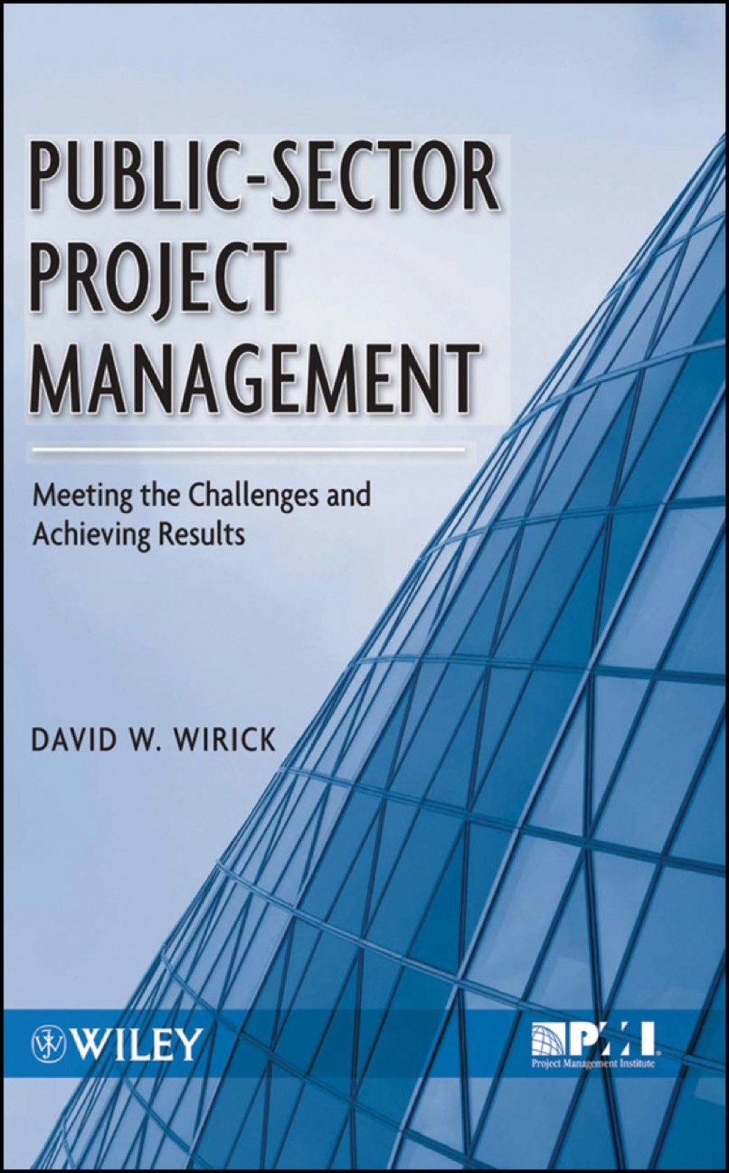 Public-Sector Project Management: Meeting the Challenges and Achieving Results 1st Edition â€“ PDF/EPUB Version Downloadable