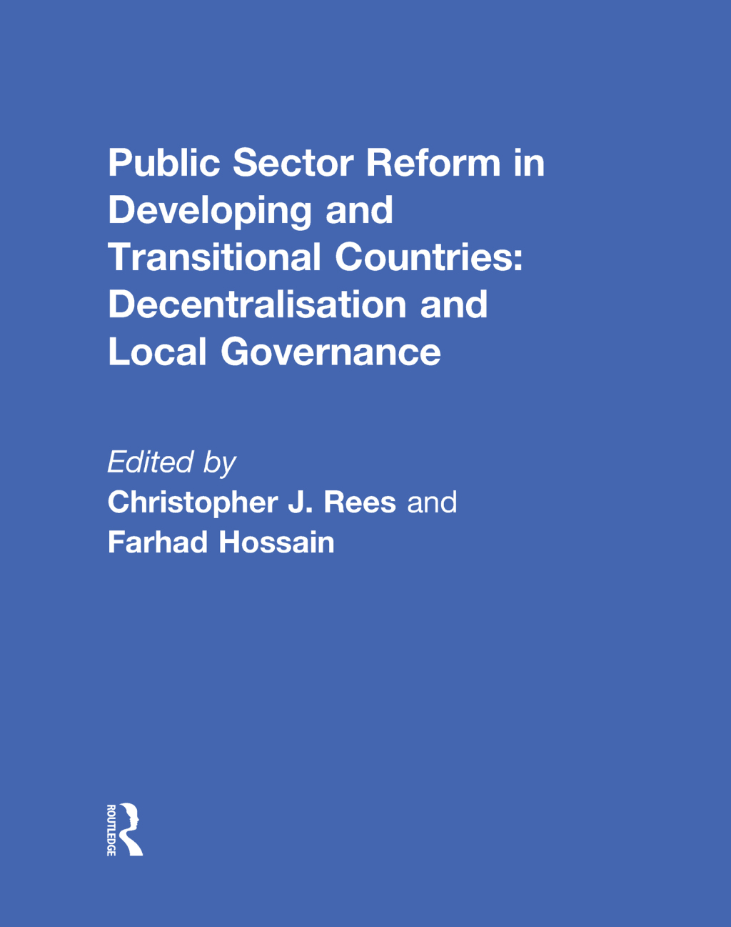 Public Sector Reform in Developing and Transitional Countries Decentralisation and Local Governance 1st Edition â€“ PDF/EPUB Version Downloadable