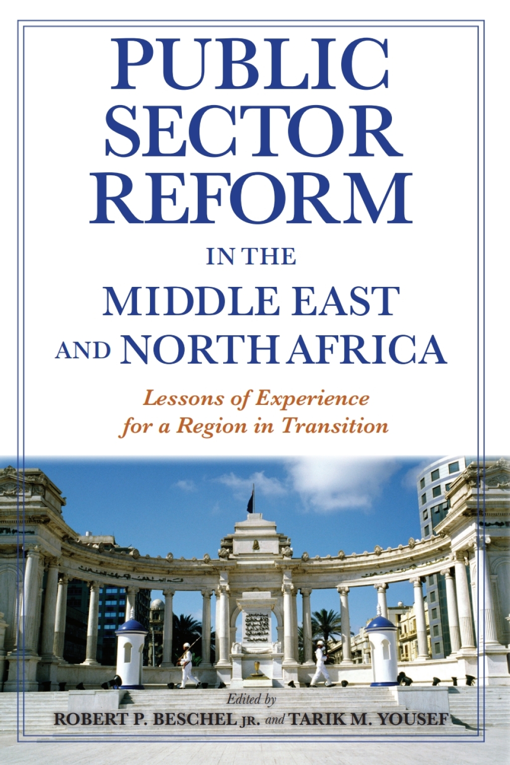 Public Sector Reform in the Middle East and North Africa Lessons of Experience for a Region in Transition 1st Edition â€“ PDF/EPUB Version Downloadable