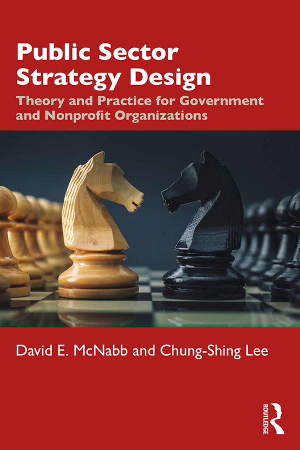 Public Sector Strategy Design Theory and Practice for Government and Nonprofit Organizations 1st Edition â€“ PDF/EPUB Version Downloadable