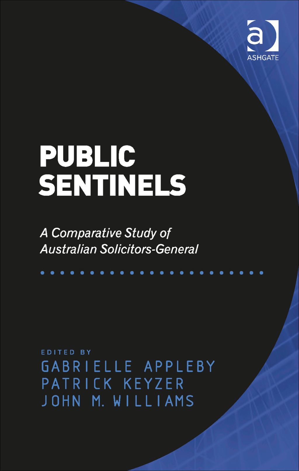 Public Sentinels: A Comparative Study of Australian Solicitors-General  â€“ PDF/EPUB Version Downloadable