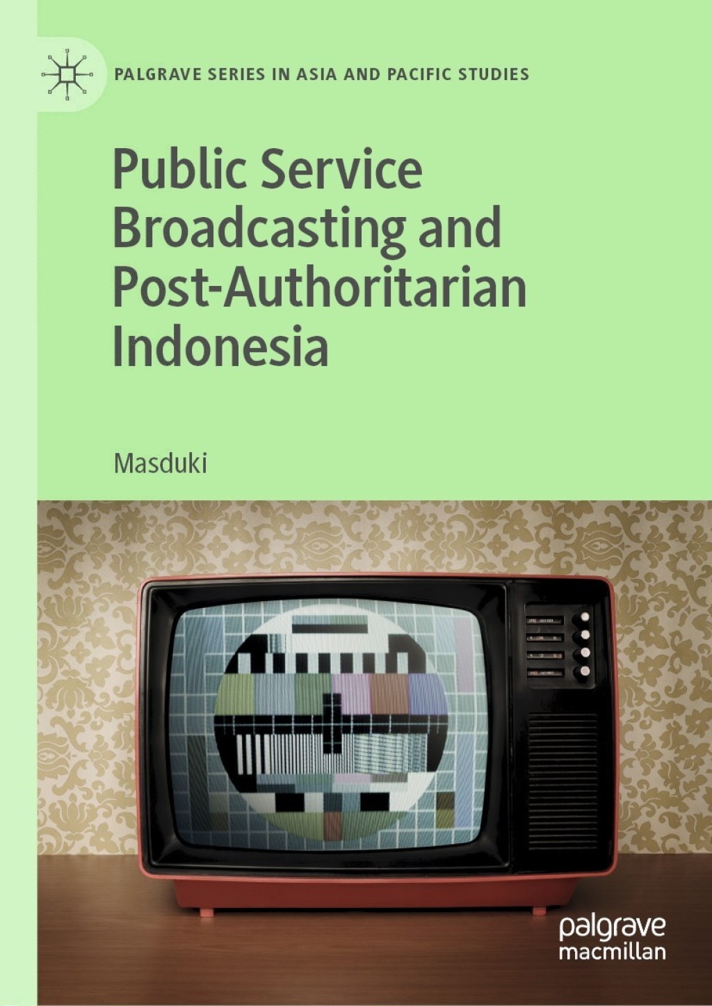 Public Service Broadcasting and Post-Authoritarian Indonesia  â€“ PDF/EPUB Version Downloadable