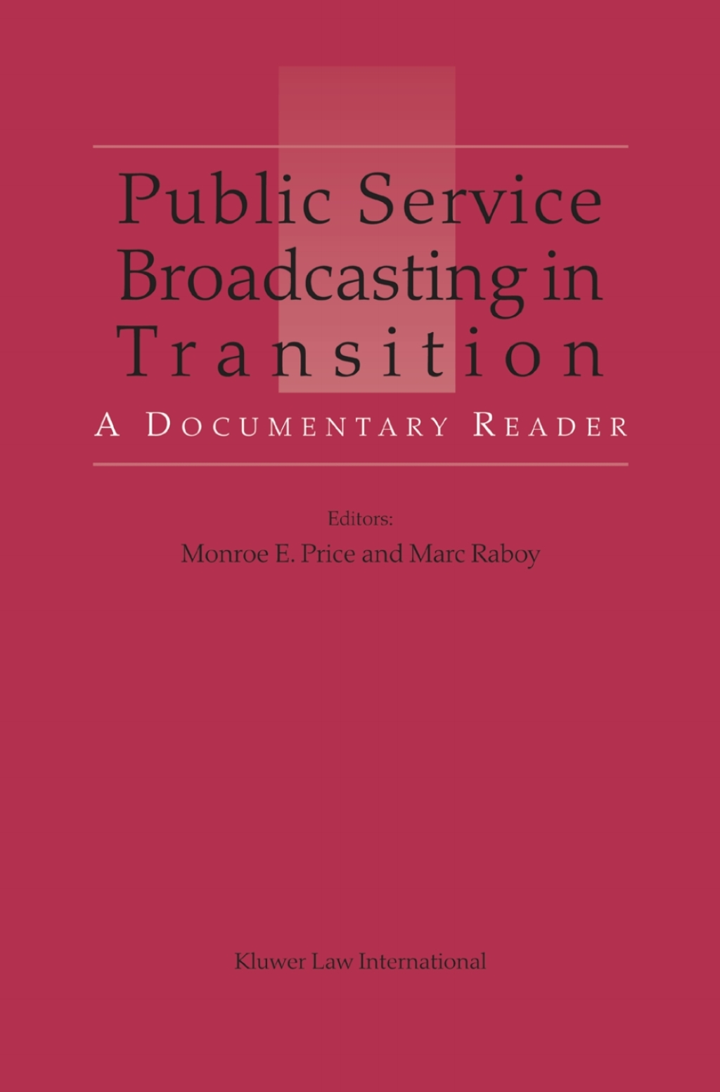 Public Service Broadcasting in Transition A Documentary Reader 1st Edition â€“ PDF/EPUB Version Downloadable
