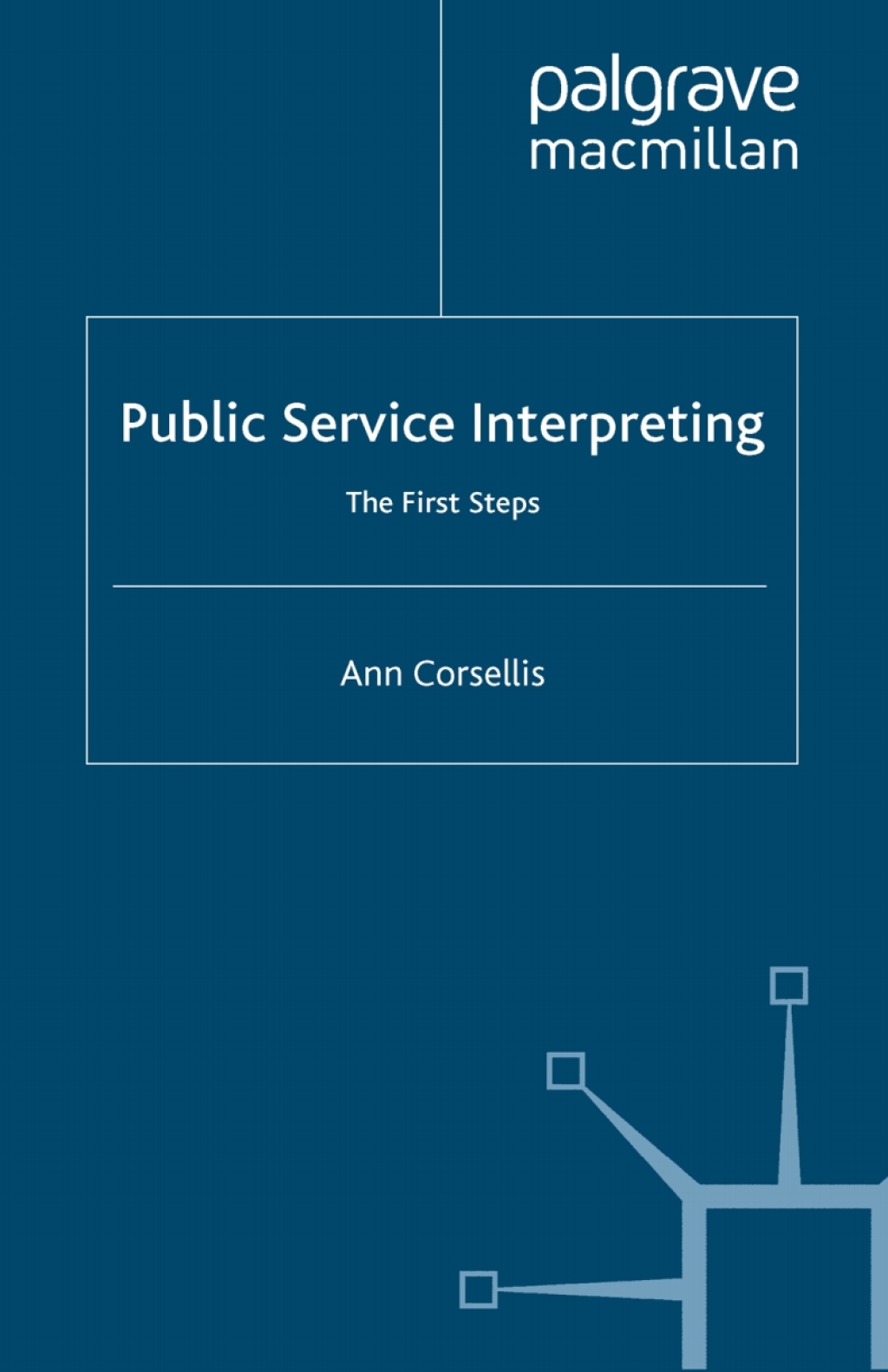 Public Service Interpreting The First Steps  â€“ PDF/EPUB Version Downloadable