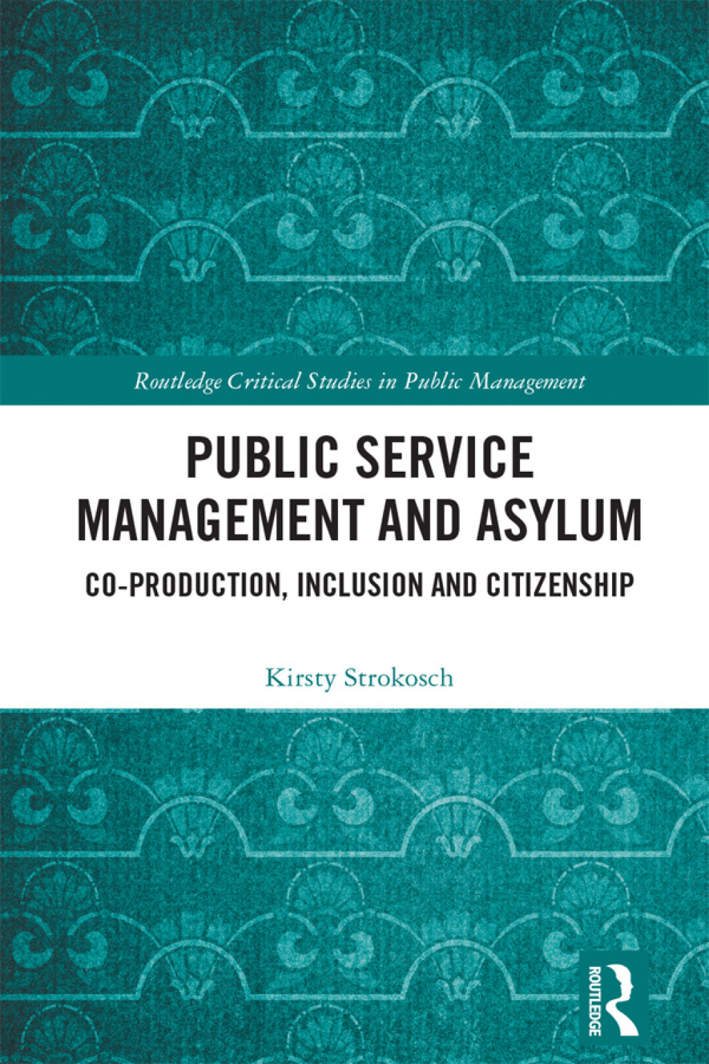 Public Service Management and Asylum Co-production, Inclusion and Citizenship 1st Edition â€“ PDF/EPUB Version Downloadable