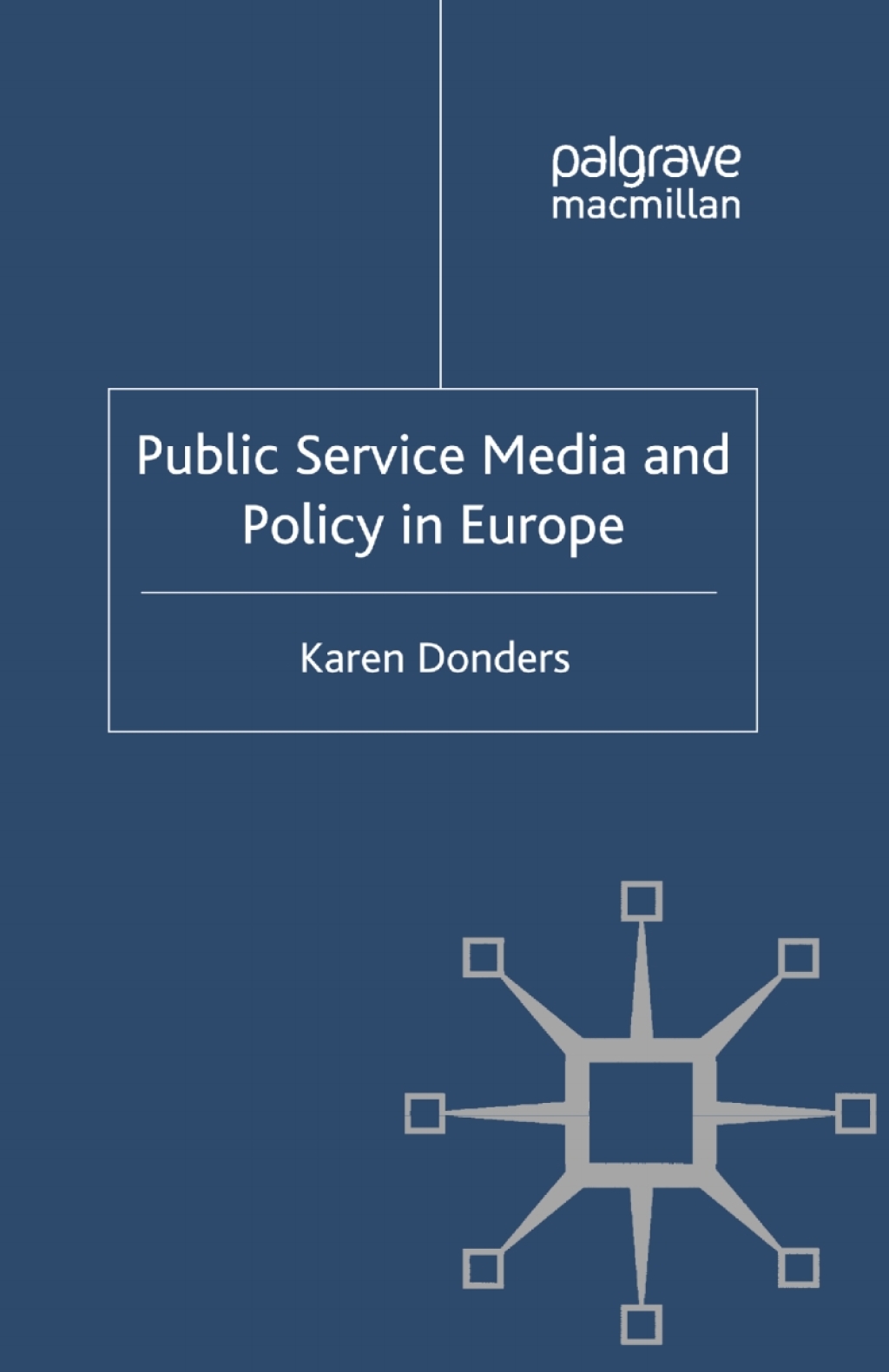 Public Service Media and Policy in Europe  â€“ PDF/EPUB Version Downloadable