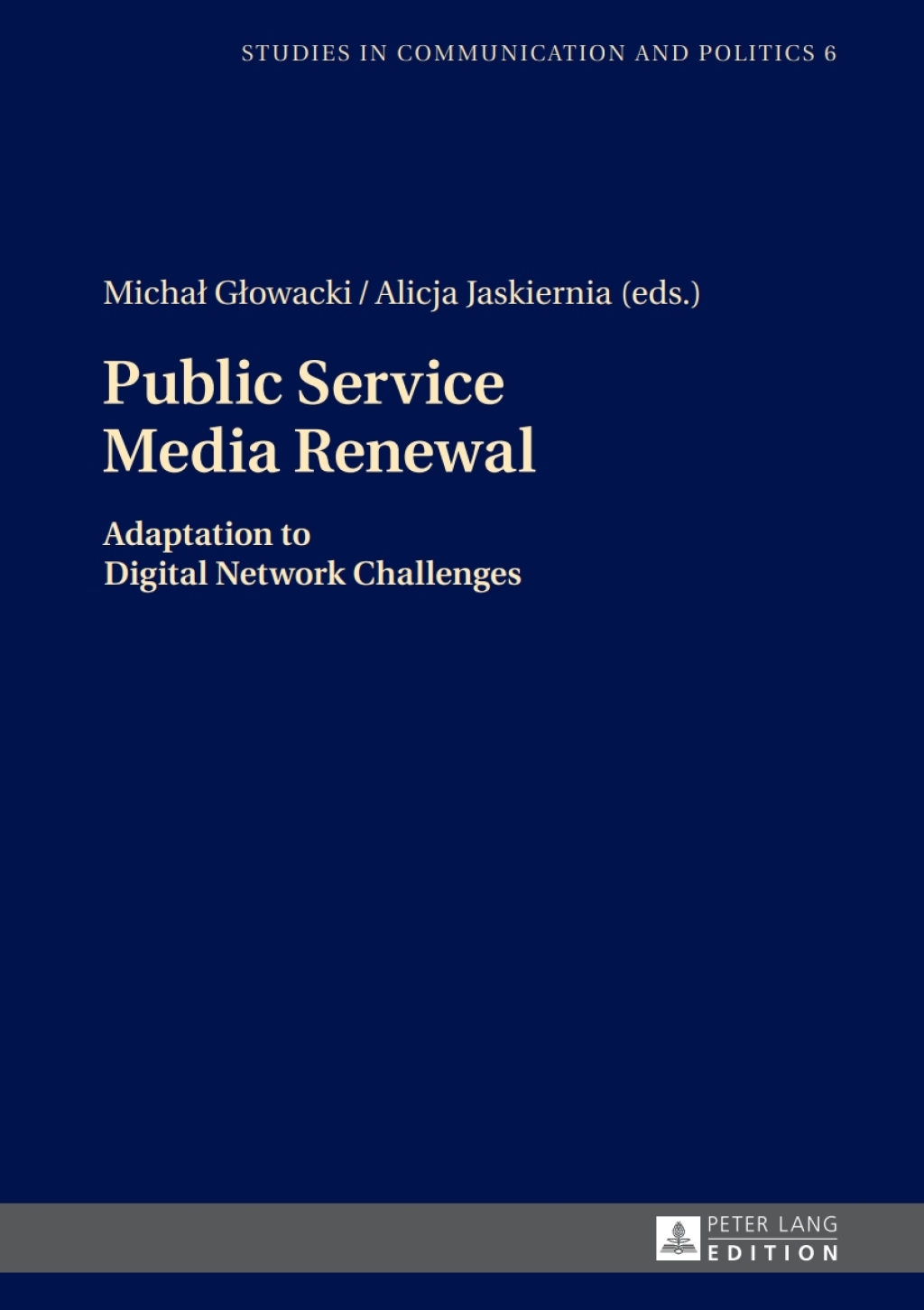 Public Service Media Renewal Adaptation to Digital Network Challenges 1st Edition â€“ PDF/EPUB Version Downloadable