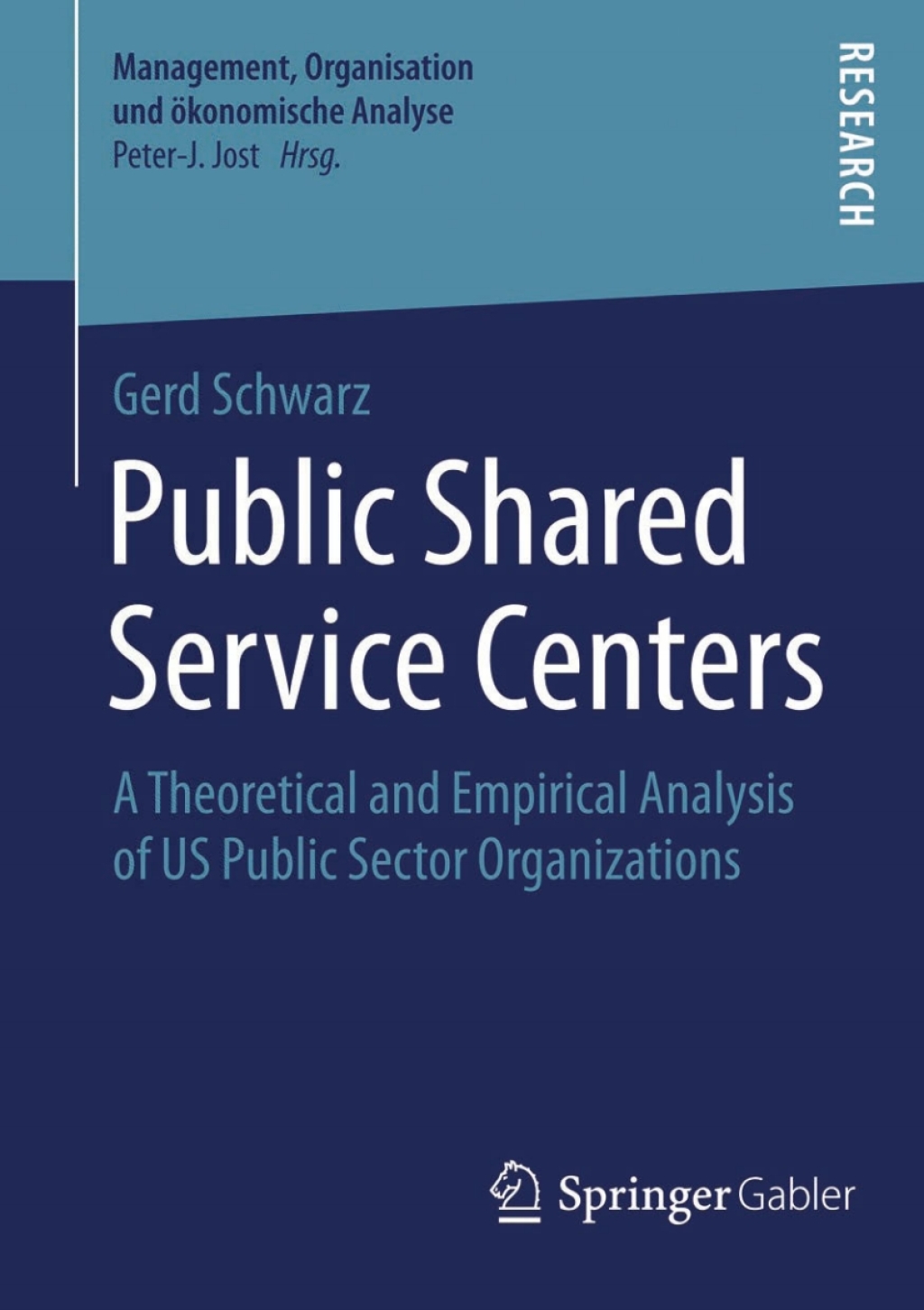 Public Shared Service Centers A Theoretical and Empirical Analysis of US Public Sector Organizations  â€“ PDF/EPUB Version Downloadable