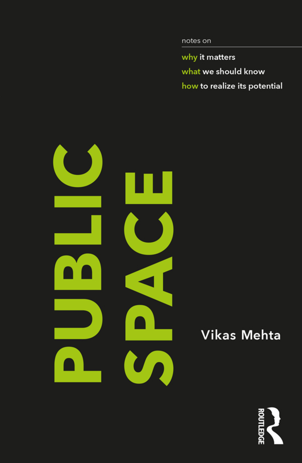 Public Space notes on why it matters, what we should know, and how to realize its potential 1st Edition â€“ PDF/EPUB Version Downloadable