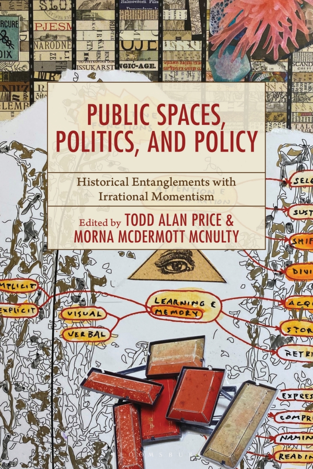 Public Spaces, Politics, and Policy Historical Entanglements with Irrational Momentism 1st Edition â€“ PDF/EPUB Version Downloadable