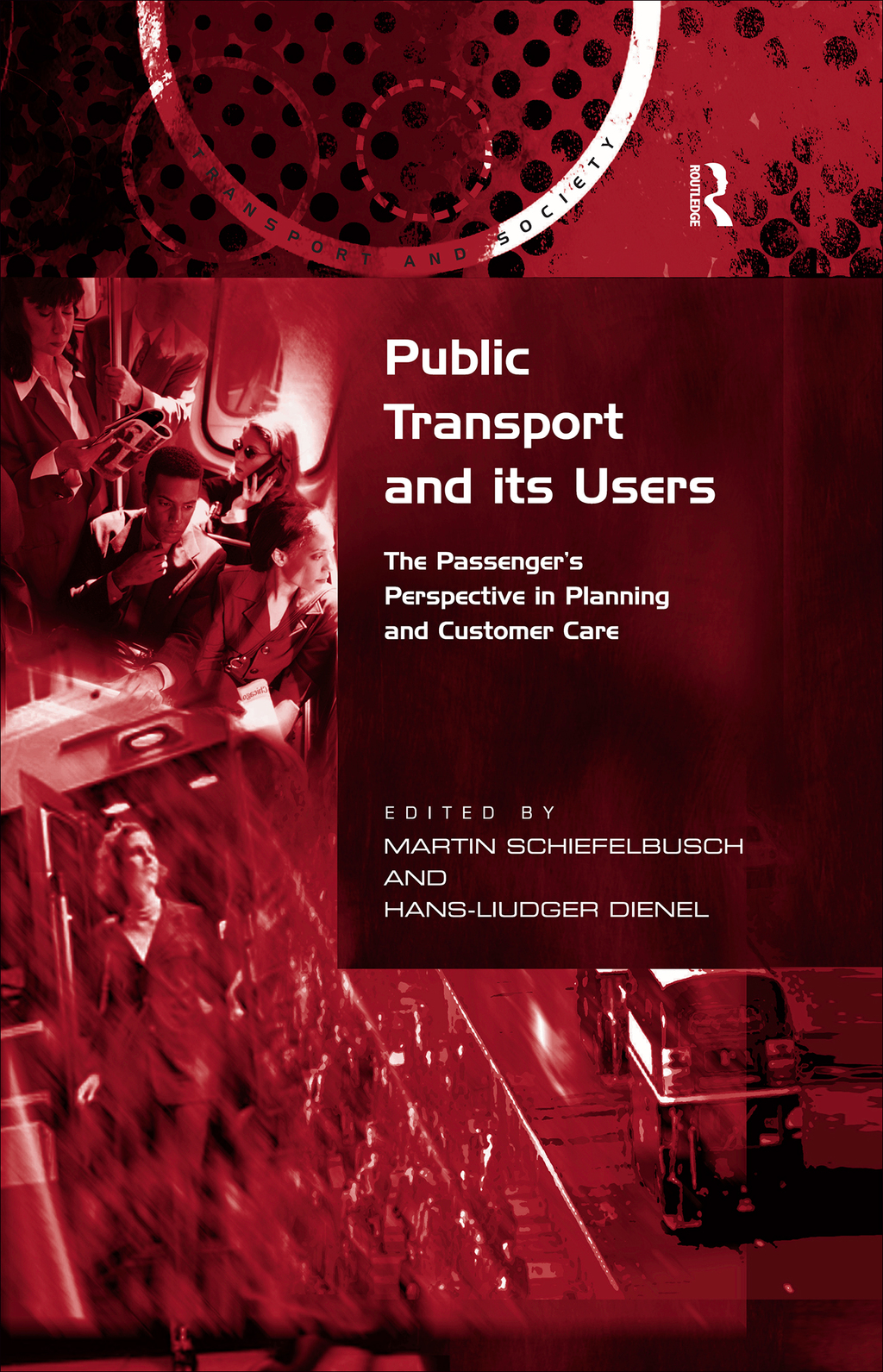 Public Transport and its Users The Passenger's Perspective in Planning and Customer Care 1st Edition â€“ PDF/EPUB Version Downloadable